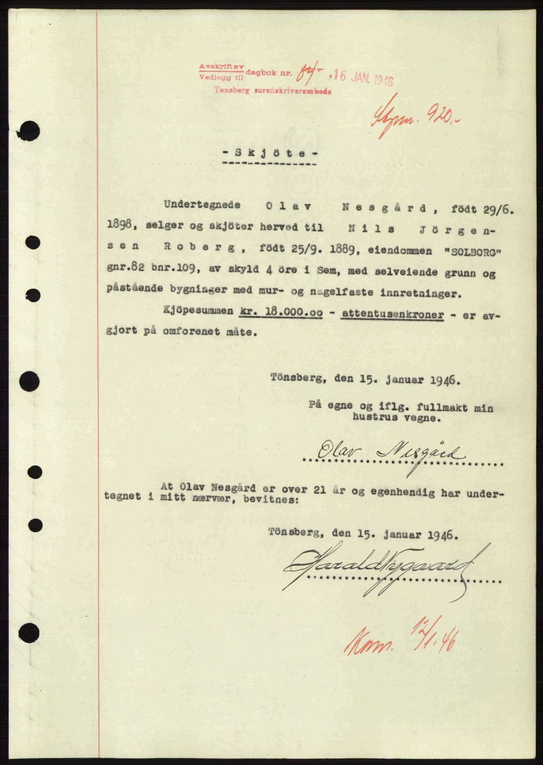 Jarlsberg sorenskriveri, SAKO/A-131/G/Ga/Gaa/L0018b: Pantebok nr. A-18b, 1946-1946, Dagboknr: 84/1946