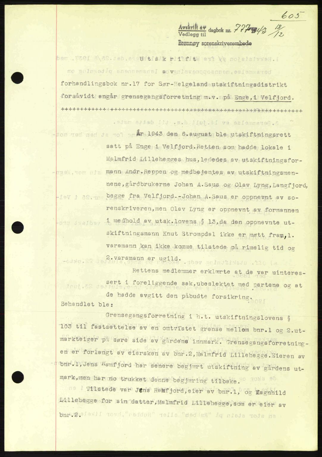 Brønnøy sorenskriveri, SAT/A-4170/1/2/2C: Pantebok nr. 23, 1943-1944, Dagboknr: 777/1943