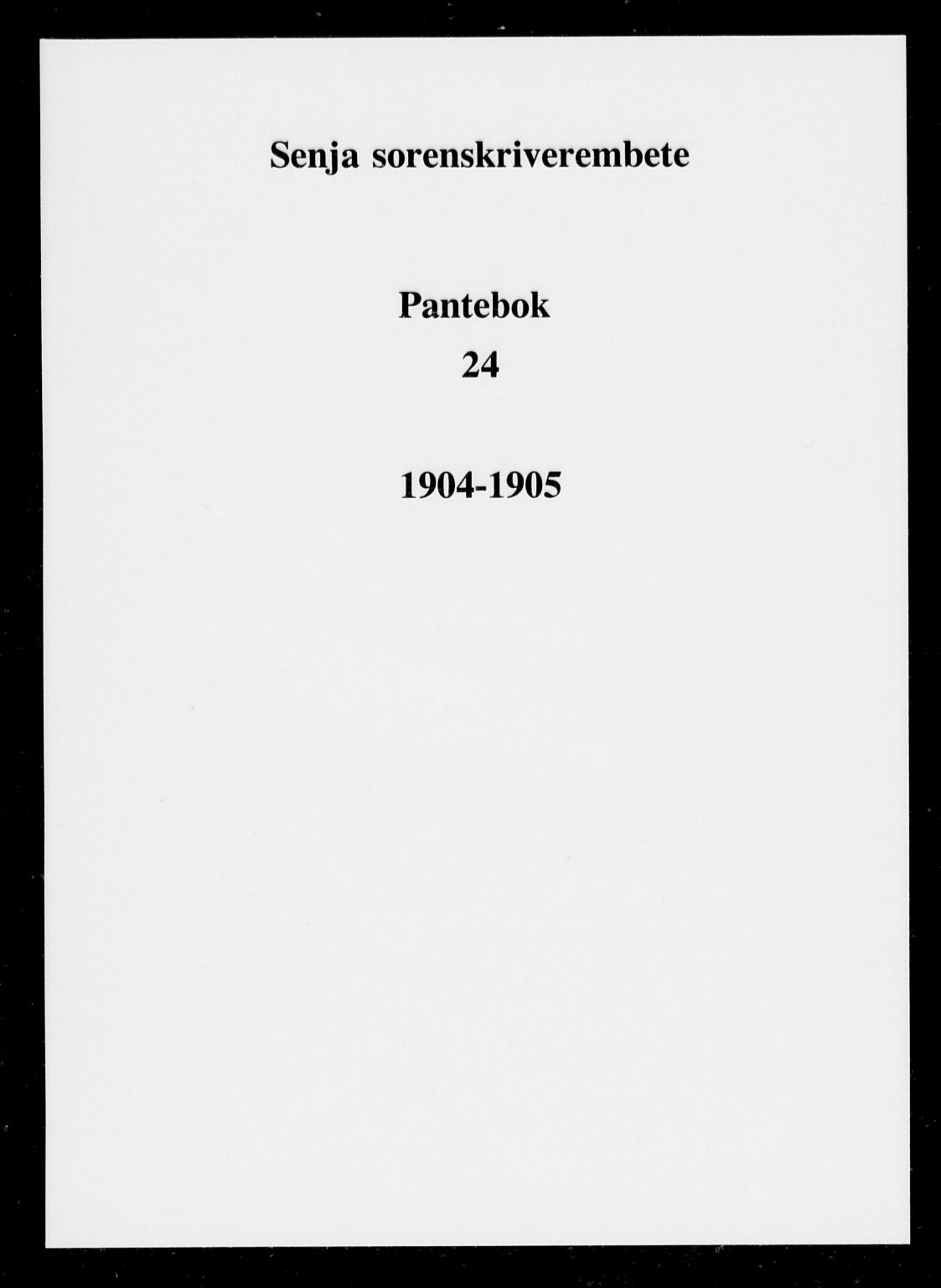 Senja sorenskriveri 1855-, SATØ/S-0048/1/H/Hd/L0024: Pantebok nr. 24, 1904-1905