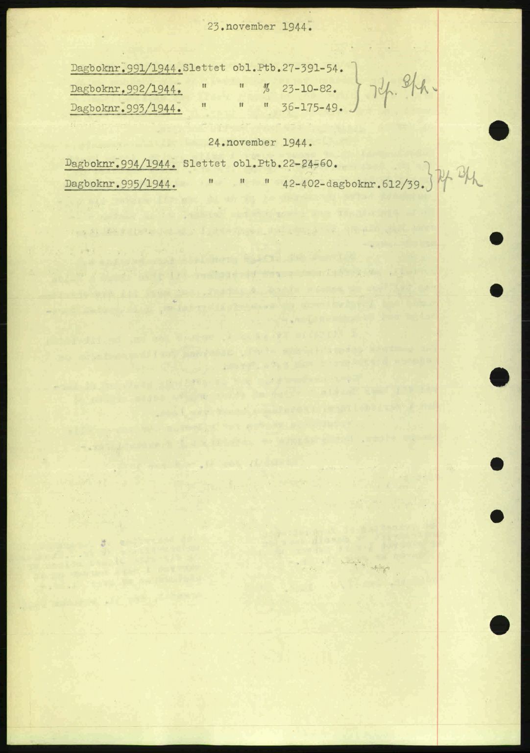Nedenes sorenskriveri, SAK/1221-0006/G/Gb/Gba/L0052: Pantebok nr. A6a, 1944-1945, Dagboknr: 991/1944