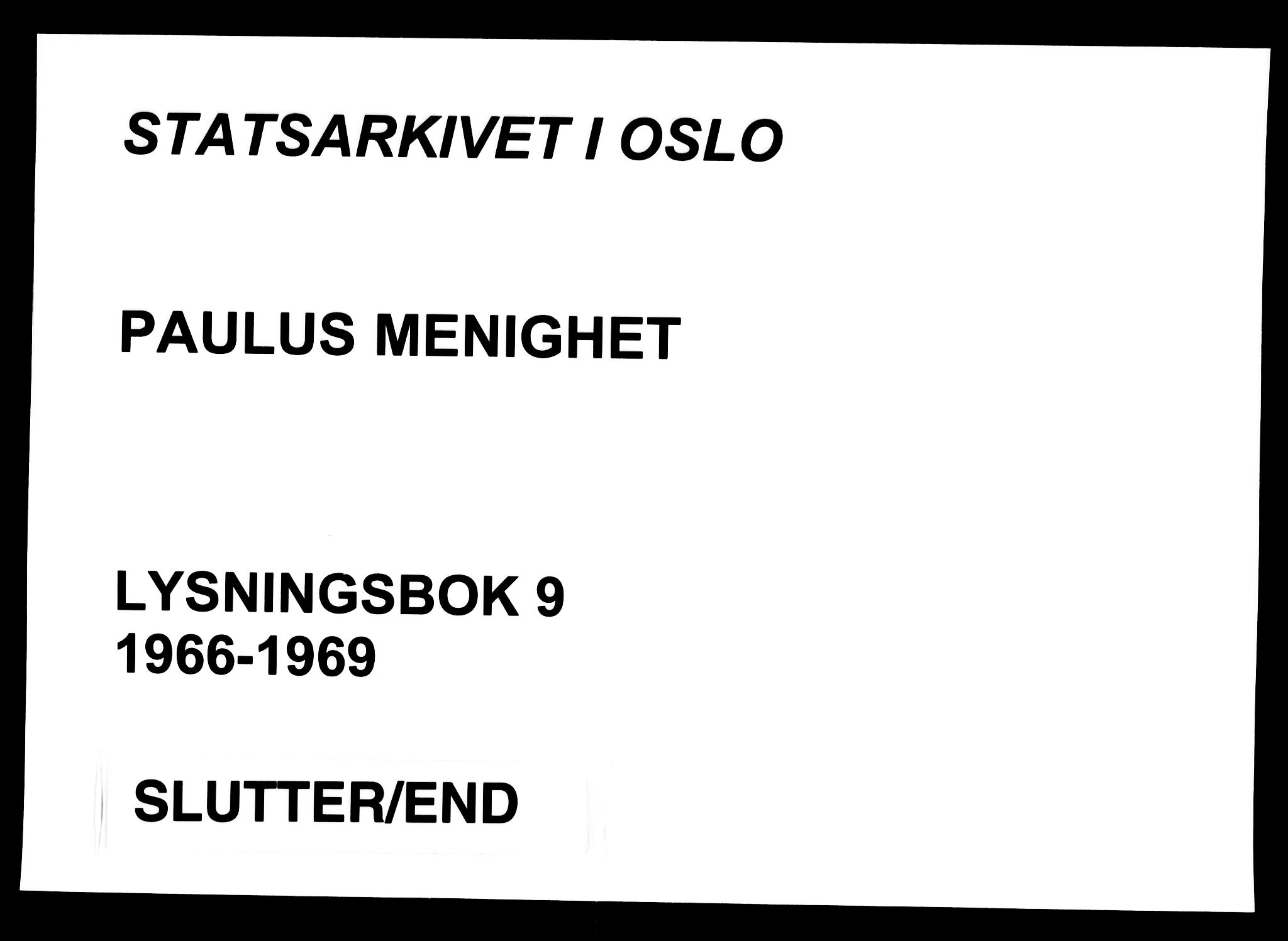 Paulus prestekontor Kirkebøker, AV/SAO-A-10871/H/Ha/L0009: Lysningsprotokoll nr. 9, 1966-1969