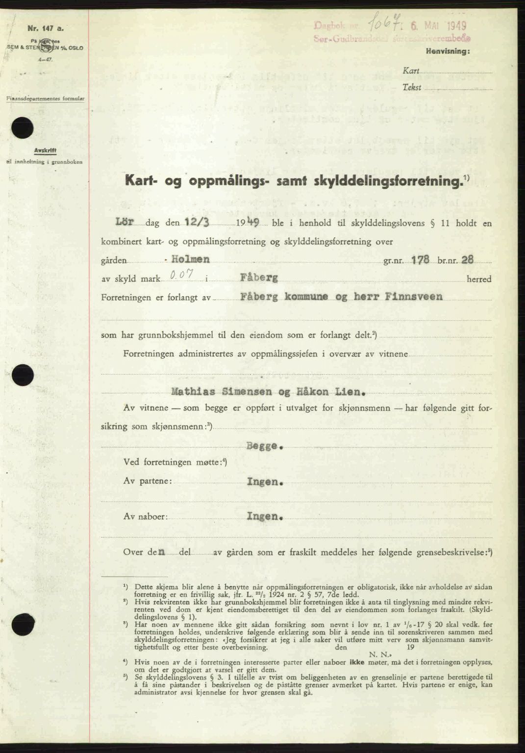 Sør-Gudbrandsdal tingrett, SAH/TING-004/H/Hb/Hbd/L0025: Pantebok nr. A25, 1949-1949, Dagboknr: 1067/1949