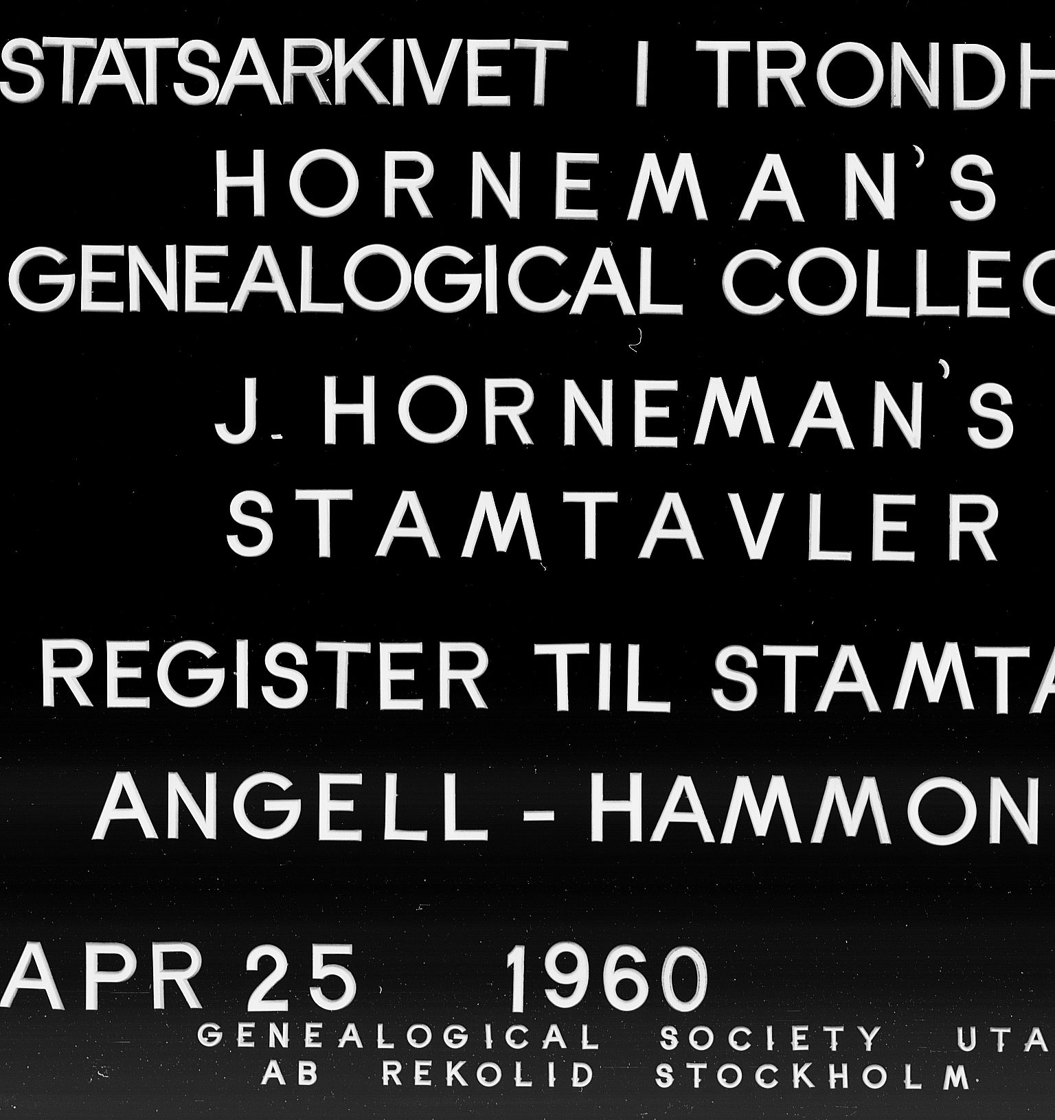 Hornemans samlinger, SAT/PA-X/A/L0013b: Register til bind 13a Angell - Hammond, 1600-1886