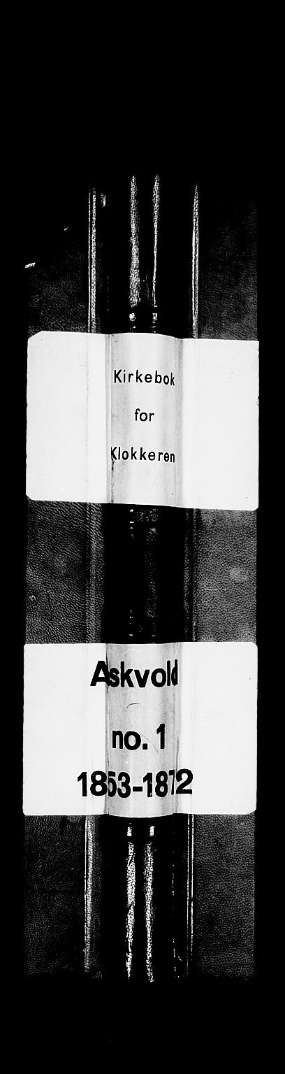Askvoll sokneprestembete, AV/SAB-A-79501/H/Hab/Haba/L0001: Klokkerbok nr. A 1, 1853-1872