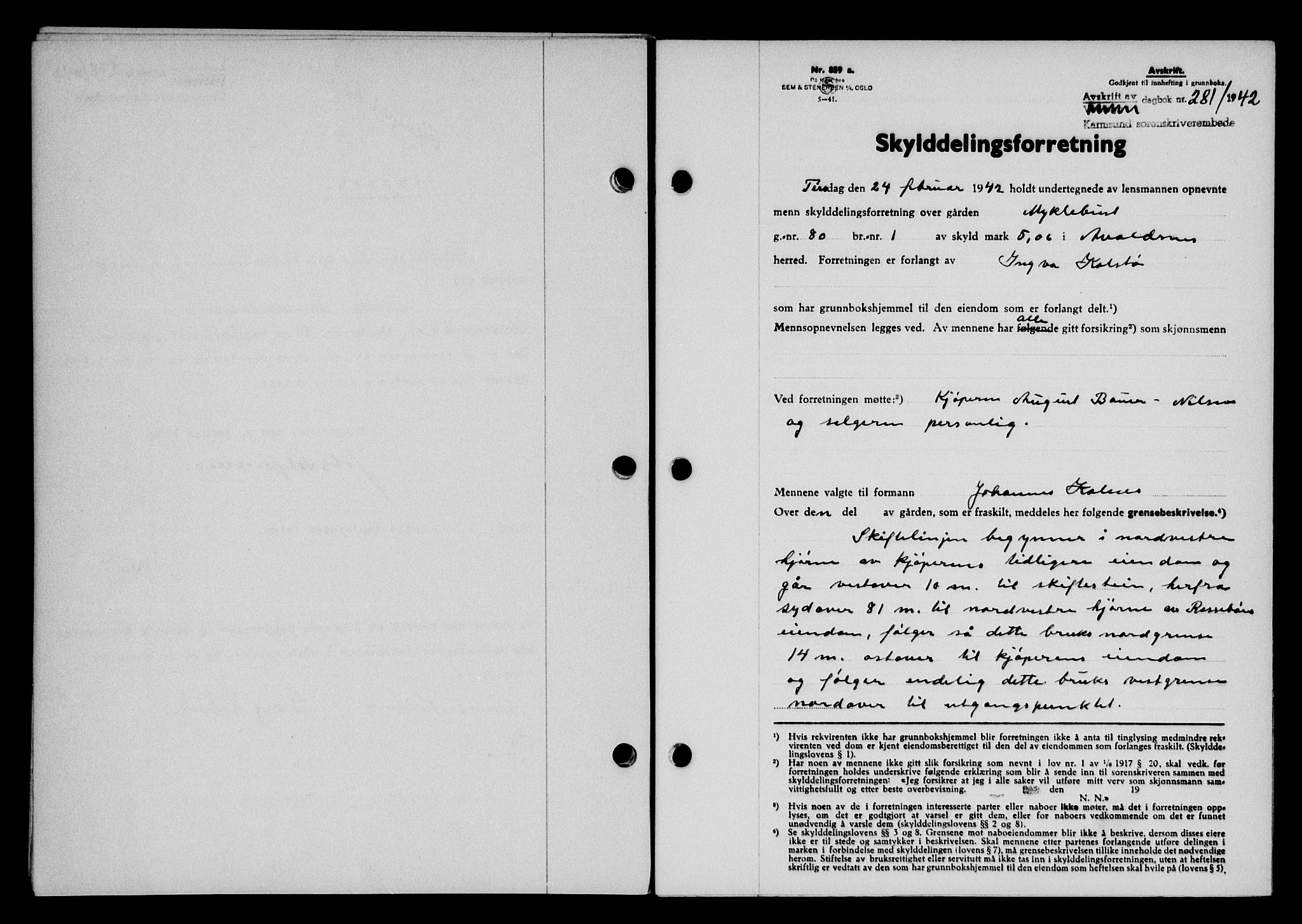 Karmsund sorenskriveri, SAST/A-100311/01/II/IIB/L0077: Pantebok nr. 58A, 1942-1942, Dagboknr: 281/1942