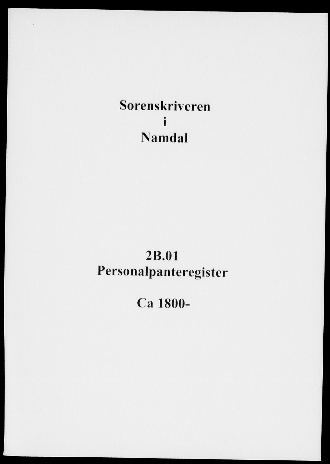 Namdal sorenskriveri, SAT/A-4133/1/2/2B/L0001: Panteregister nr. 1, 1800