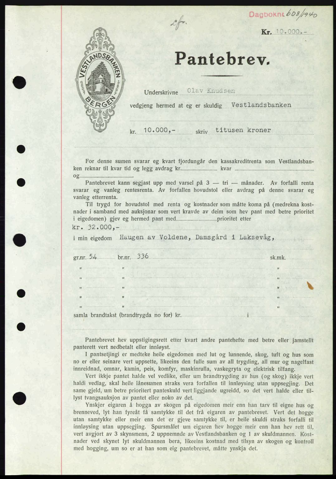 Midhordland sorenskriveri, SAB/A-3001/1/G/Gb/Gbo/L0002: Pantebok nr. B8-13, 1939-1941, Dagboknr: 608/1940
