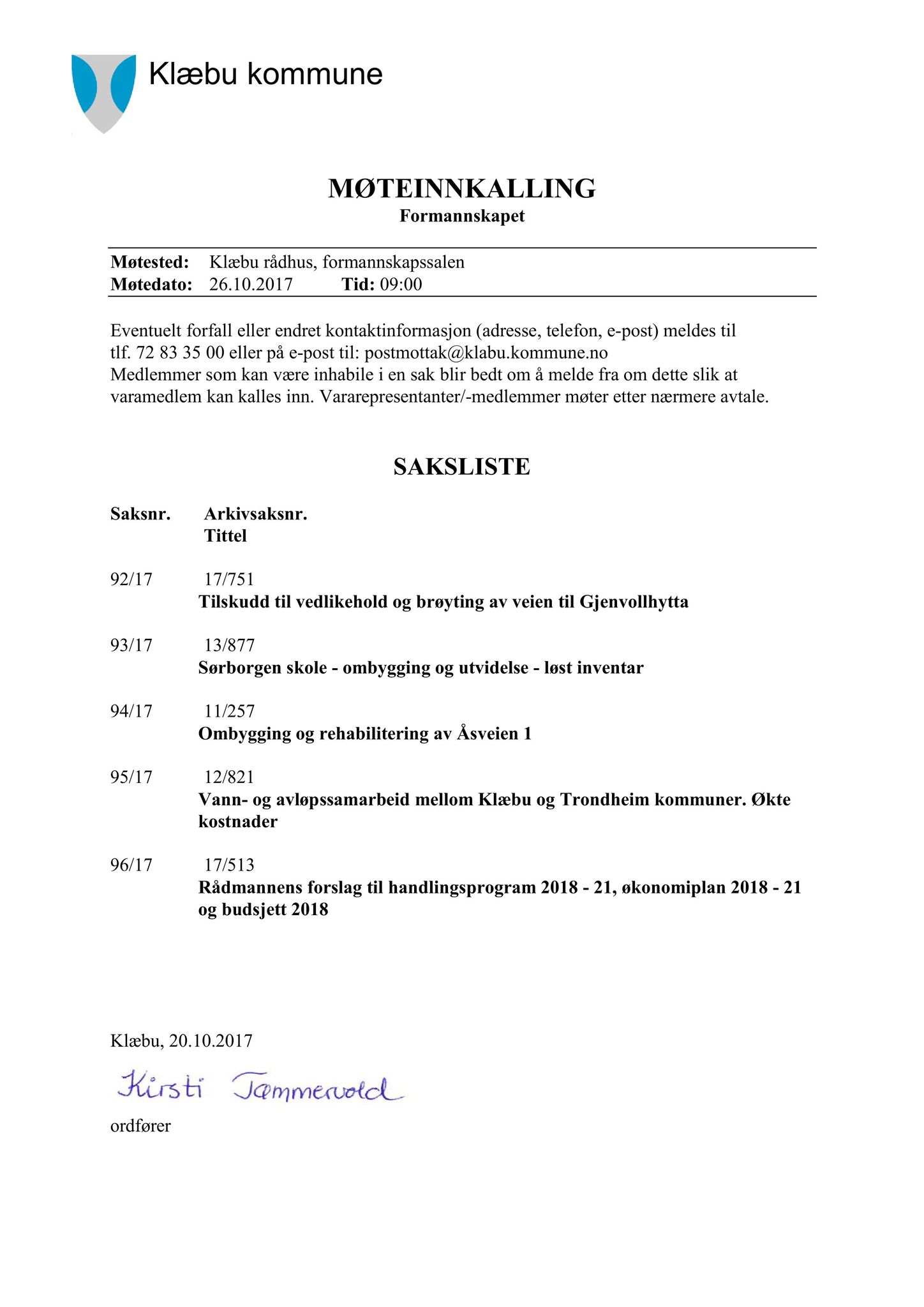 Klæbu Kommune, TRKO/KK/02-FS/L010: Formannsskapet - Møtedokumenter, 2017, s. 2826