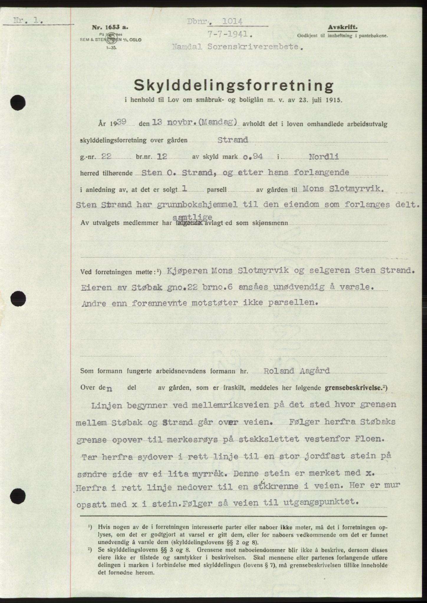 Namdal sorenskriveri, SAT/A-4133/1/2/2C: Pantebok nr. -, 1940-1941, Tingl.dato: 07.07.1941