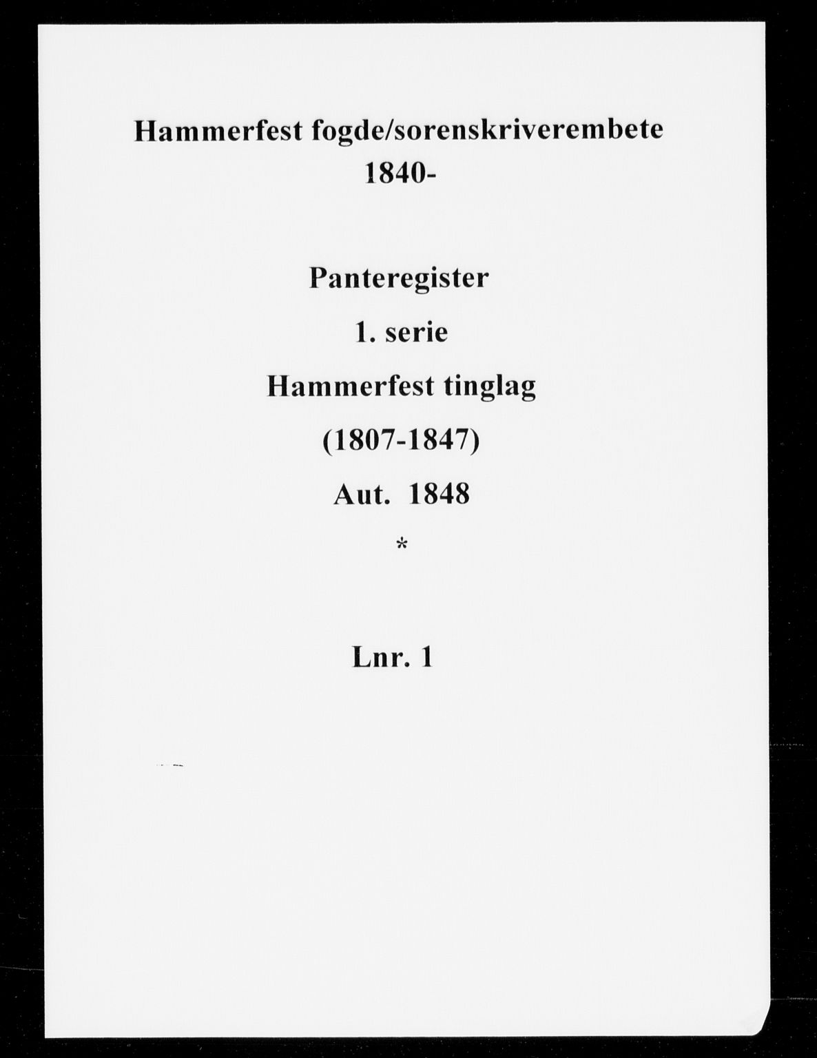 Hammerfest fogderi/sorenskriveri, SATØ/S-0056/1/K/Ka/L0001realpant: Panteregister nr. 1, 1807-1847