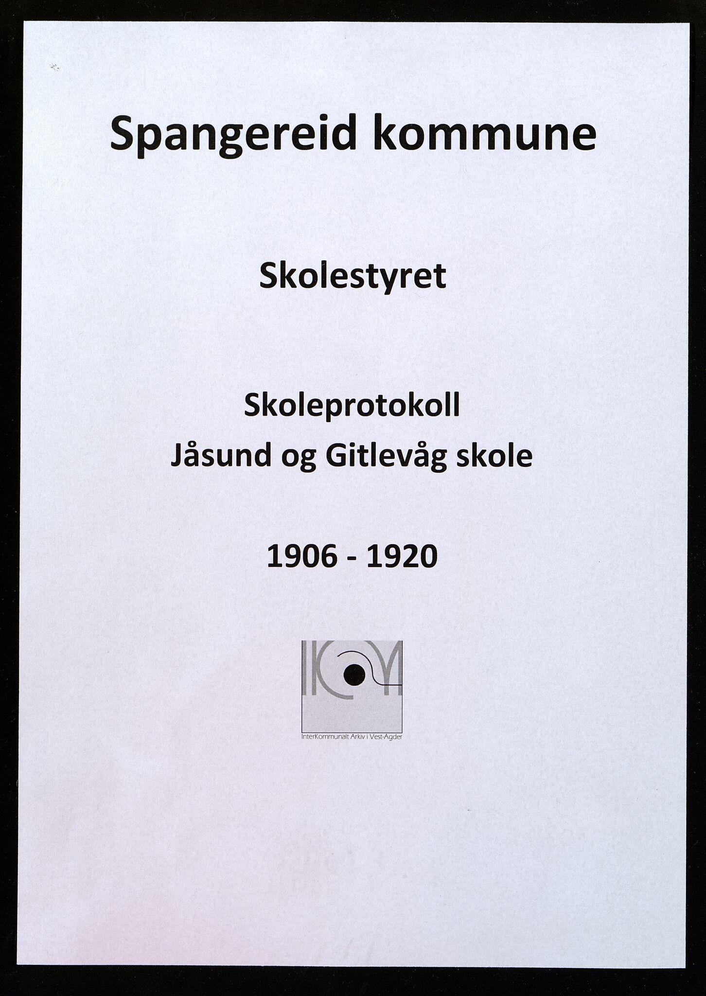 Spangereid kommune - Jåsund og Gitlevåg skole, ARKSOR/1030SP554/H/L0001: Skoleprotokoll, 1906-1920