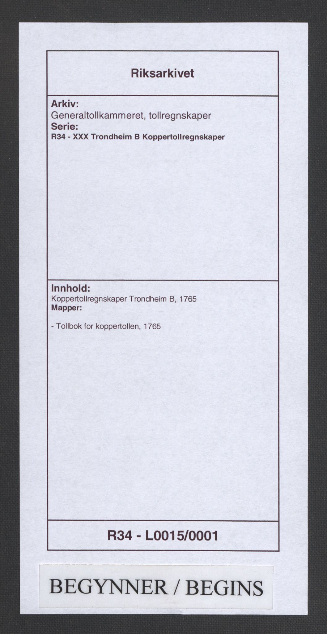 Generaltollkammeret, tollregnskaper, AV/RA-EA-5490/R34/L0015/0001: Koppertollregnskaper Trondheim B / Tollbok for koppertollen, 1765