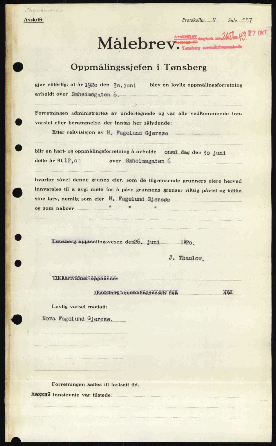 Tønsberg sorenskriveri, AV/SAKO-A-130/G/Ga/Gaa/L0014: Pantebok nr. A14, 1943-1944, Dagboknr: 2653/1943