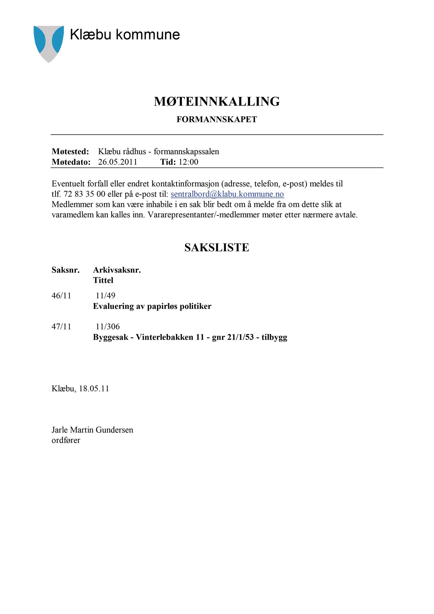 Klæbu Kommune, TRKO/KK/02-FS/L004: Formannsskapet - Møtedokumenter, 2011, s. 1205