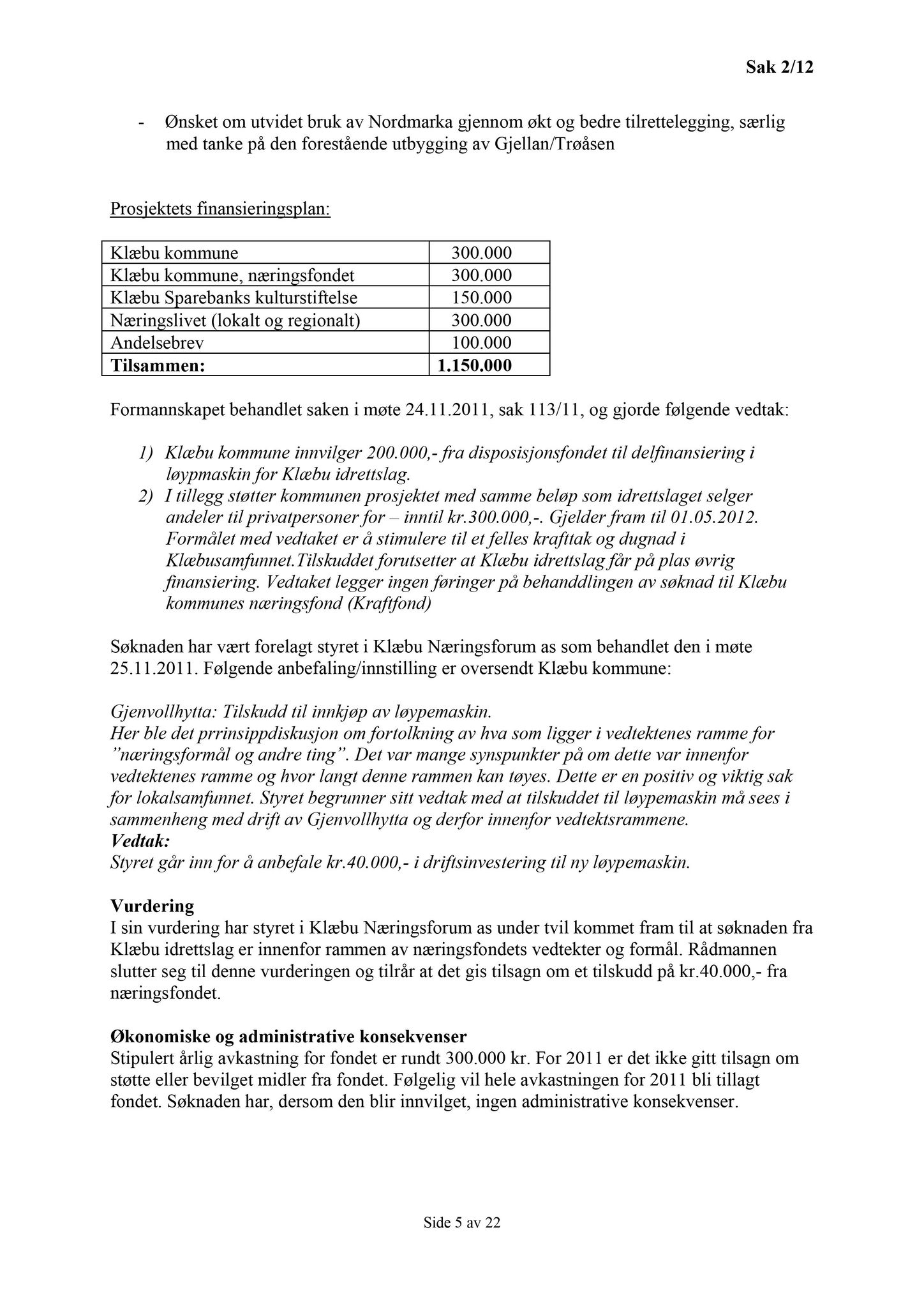 Klæbu Kommune, TRKO/KK/02-FS/L005: Formannsskapet - Møtedokumenter, 2012, s. 6