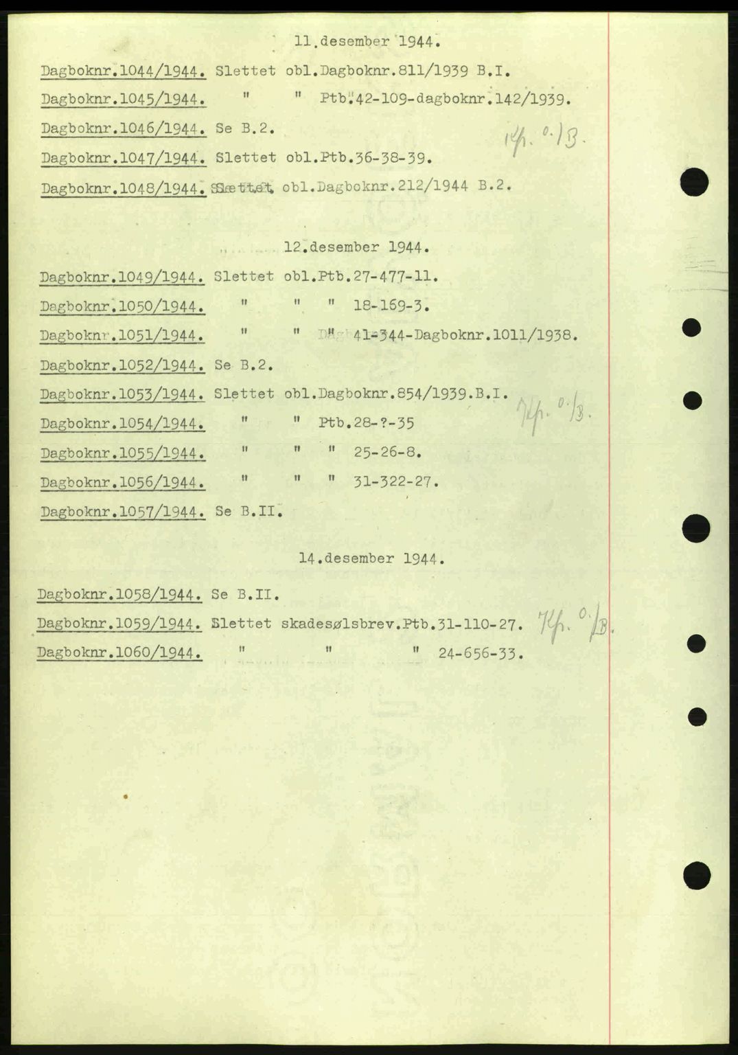 Nedenes sorenskriveri, SAK/1221-0006/G/Gb/Gba/L0052: Pantebok nr. A6a, 1944-1945, Dagboknr: 1044/1944