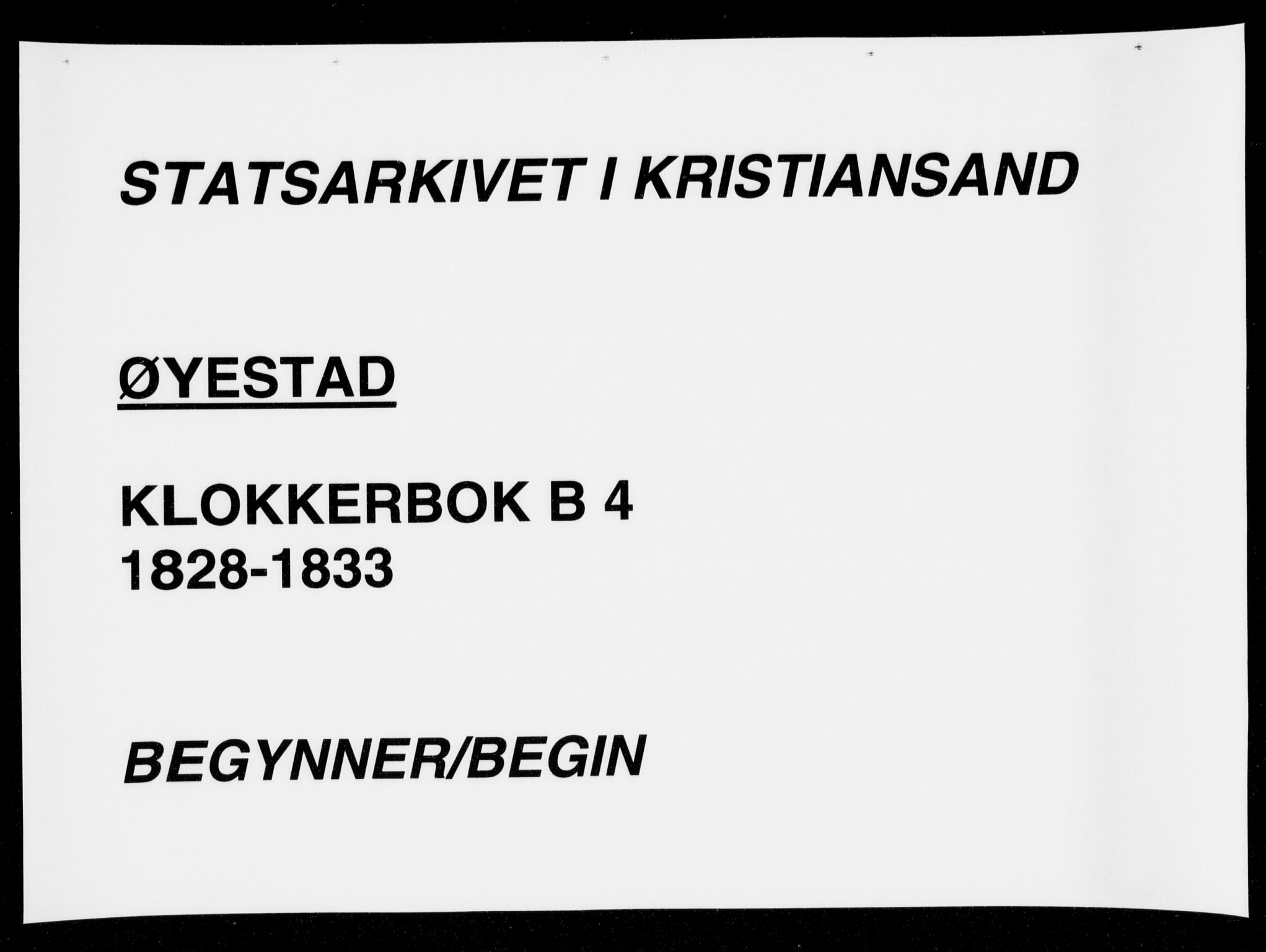 Øyestad sokneprestkontor, SAK/1111-0049/F/Fb/L0004: Klokkerbok nr. B 4, 1828-1833