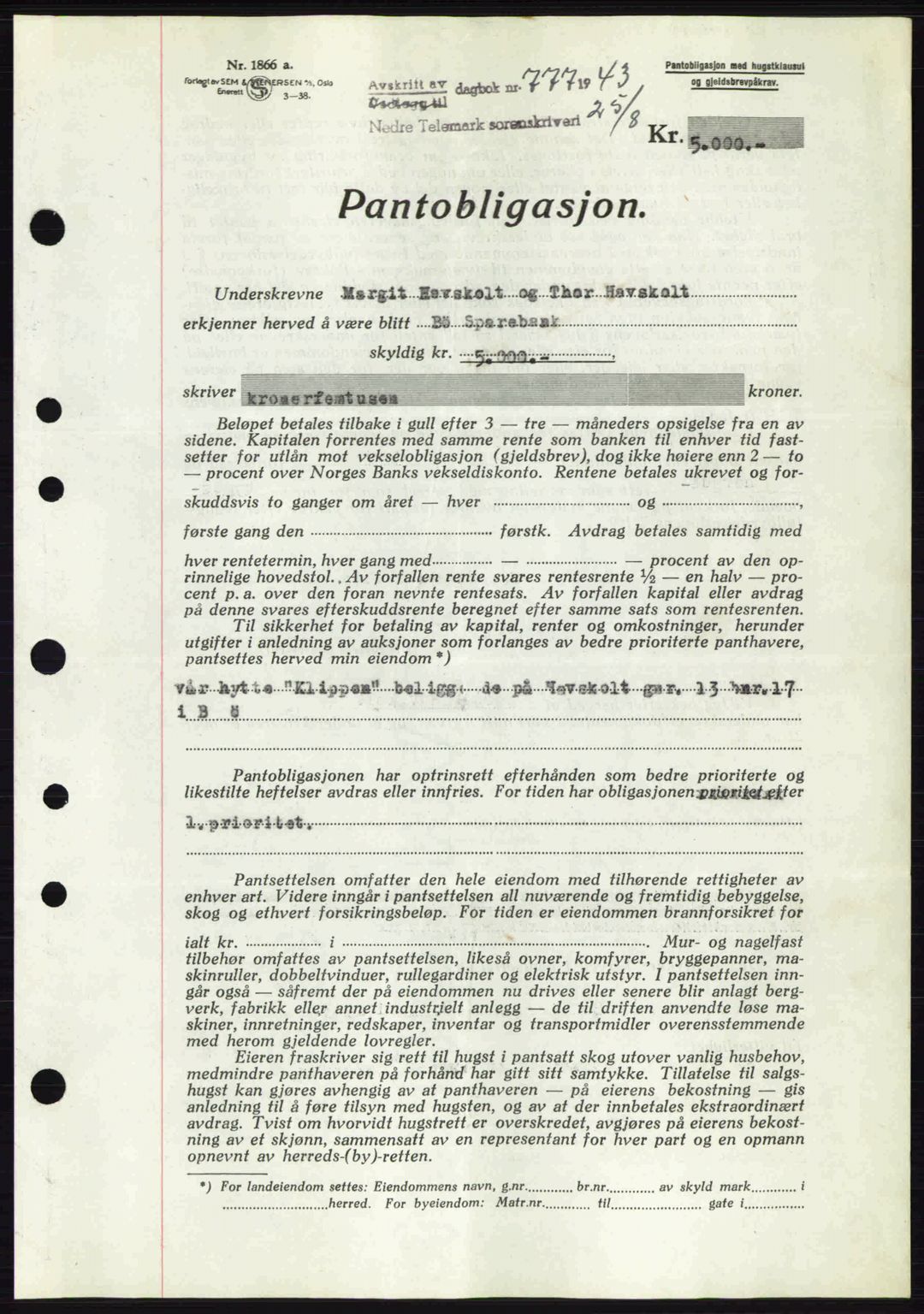 Nedre Telemark sorenskriveri, SAKO/A-135/G/Ga/Gaa/L0051: Pantebok nr. A-51, 1943-1944, Dagboknr: 777/1943