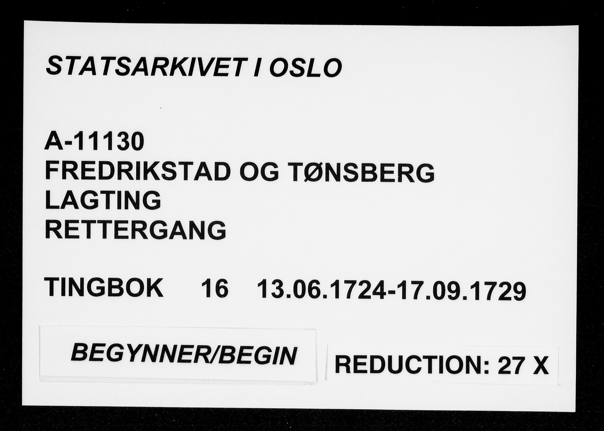 Fredrikstad og Tønsberg lagting, AV/SAO-A-11130/F/Fa/L0016: Tingbok, 1724-1729