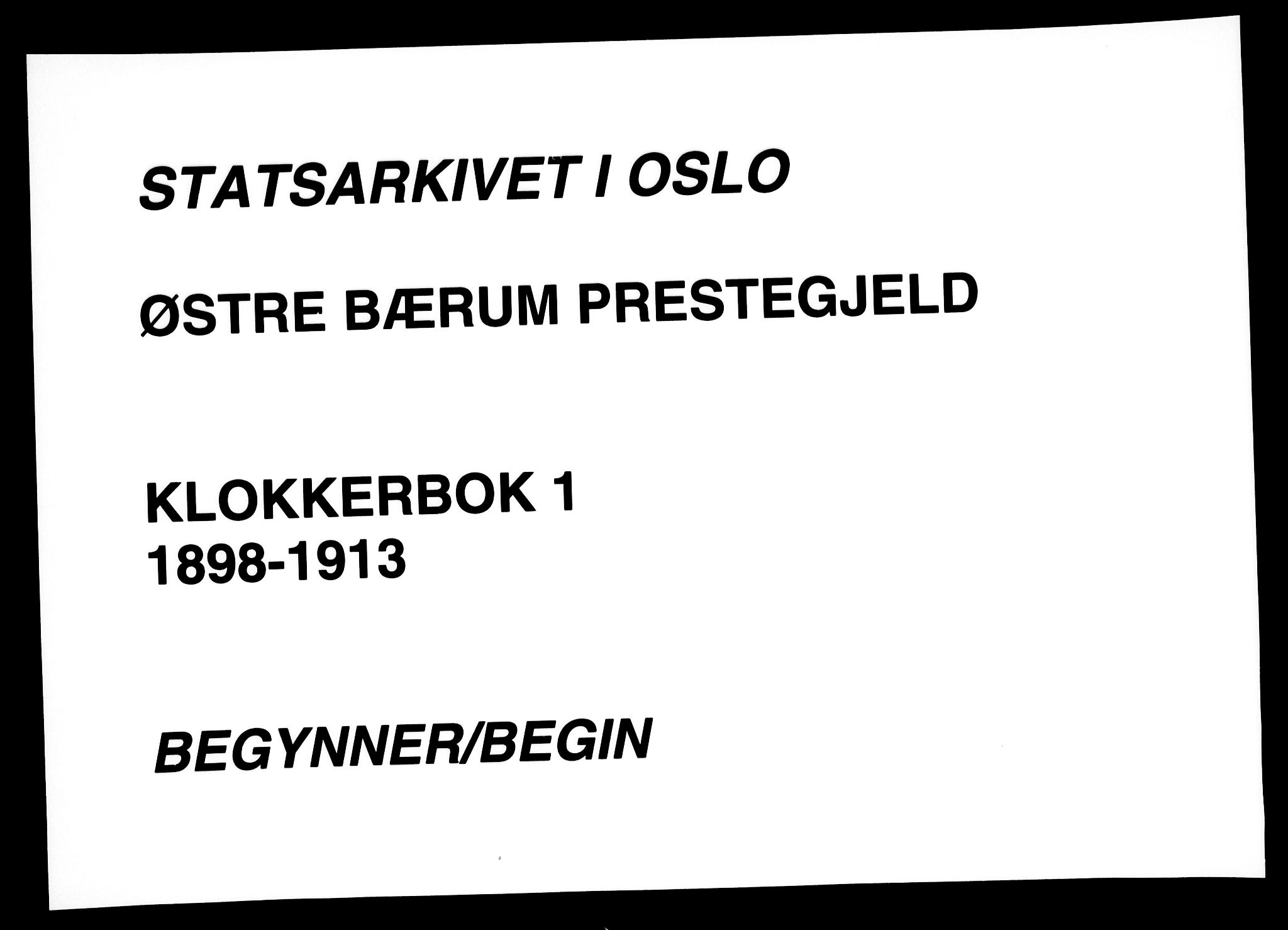 Østre Bærum prestekontor Kirkebøker, AV/SAO-A-10887/G/Ga/L0001: Klokkerbok nr. 1, 1898-1913