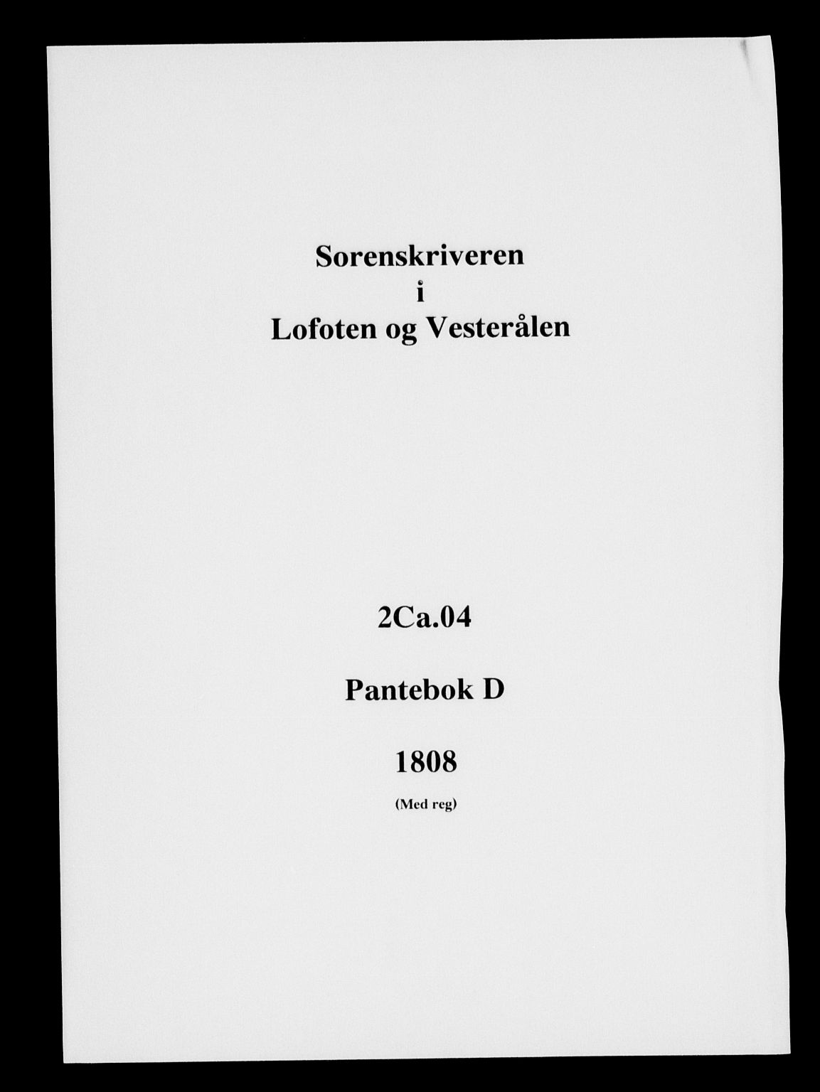 Vesterålen sorenskriveri, SAT/A-4180/1/2/2Ca/L0004: Pantebok nr. D, 1808-1808