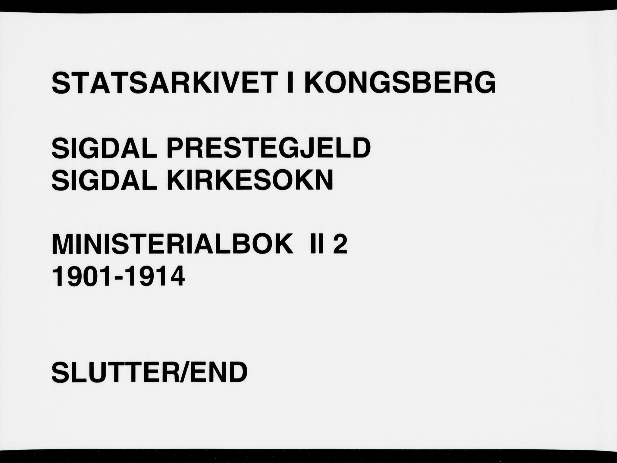 Sigdal kirkebøker, AV/SAKO-A-245/F/Fb/L0002: Ministerialbok nr. II 2, 1901-1914