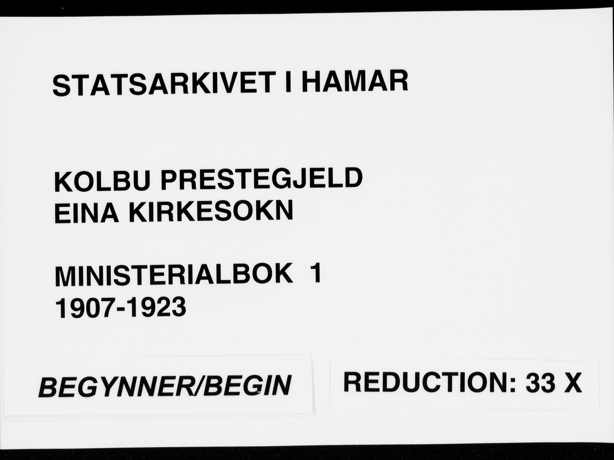 Kolbu prestekontor, AV/SAH-PREST-110/H/Ha/Haa/L0001: Ministerialbok nr. 1, 1907-1923