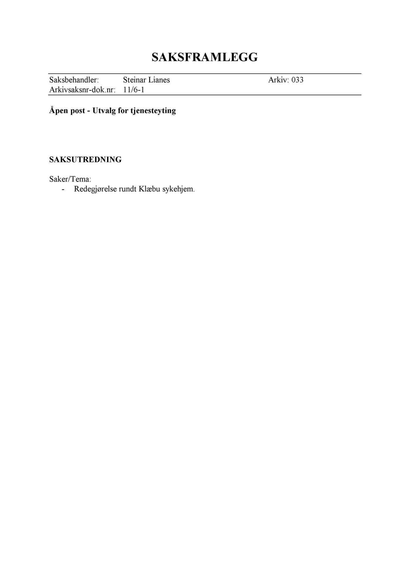 Klæbu Kommune, TRKO/KK/14-UTY/L004: Utvalg for tjenesteyting - Møtedokumenter, 2011, s. 45