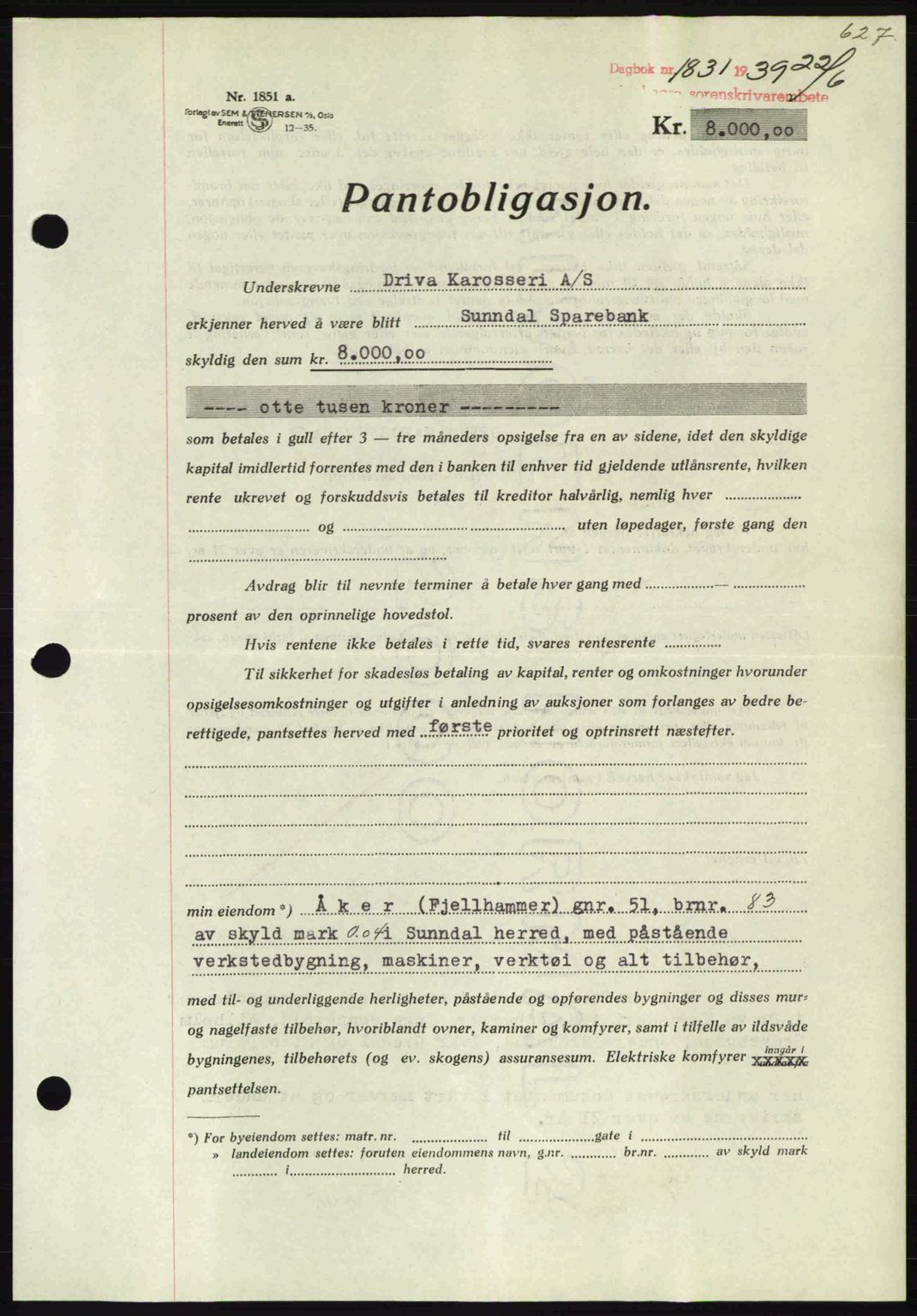 Nordmøre sorenskriveri, AV/SAT-A-4132/1/2/2Ca: Pantebok nr. B85, 1939-1939, Dagboknr: 1831/1939