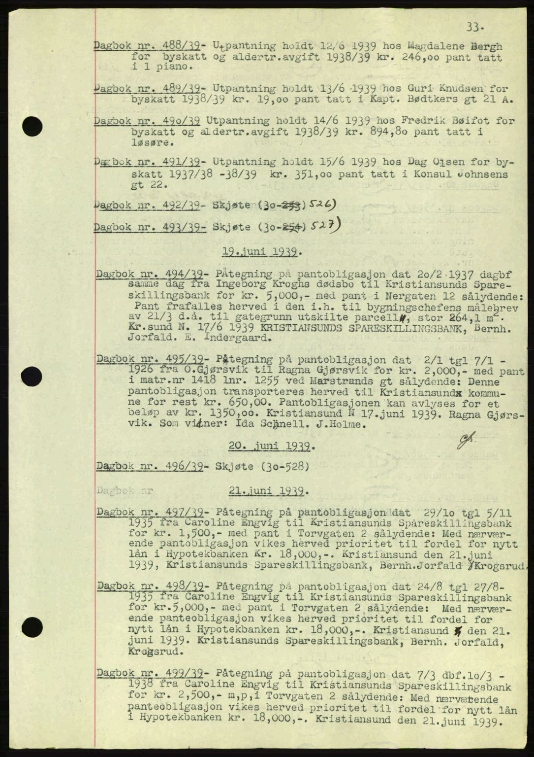 Kristiansund byfogd, SAT/A-4587/A/27: Pantebok nr. 32a, 1938-1946, Dagboknr: 488/1939