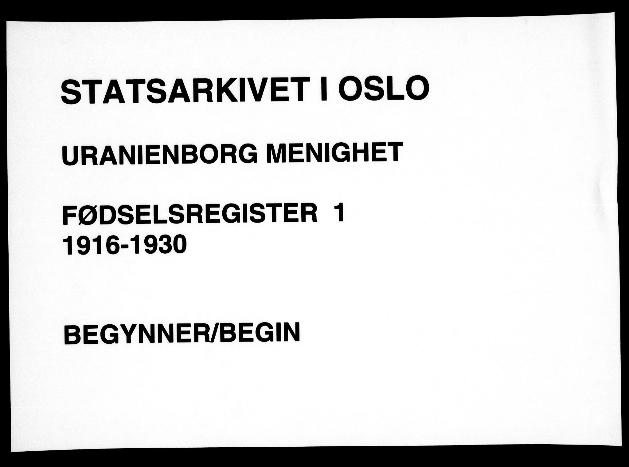 Uranienborg prestekontor Kirkebøker, SAO/A-10877/J/Ja/L0001: Fødselsregister nr. 1, 1916-1930