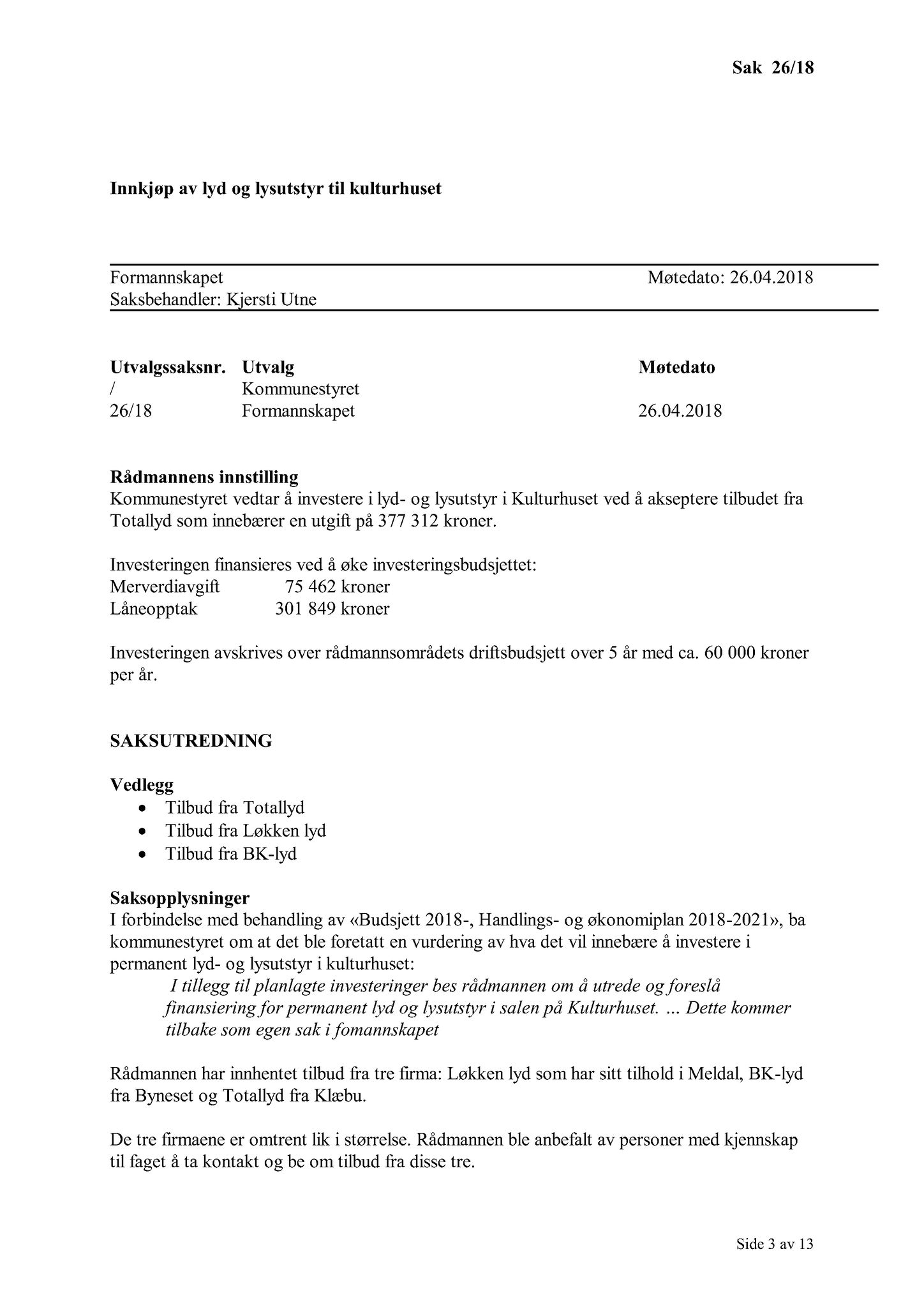 Klæbu Kommune, TRKO/KK/02-FS/L011: Formannsskapet - Møtedokumenter, 2018, s. 676