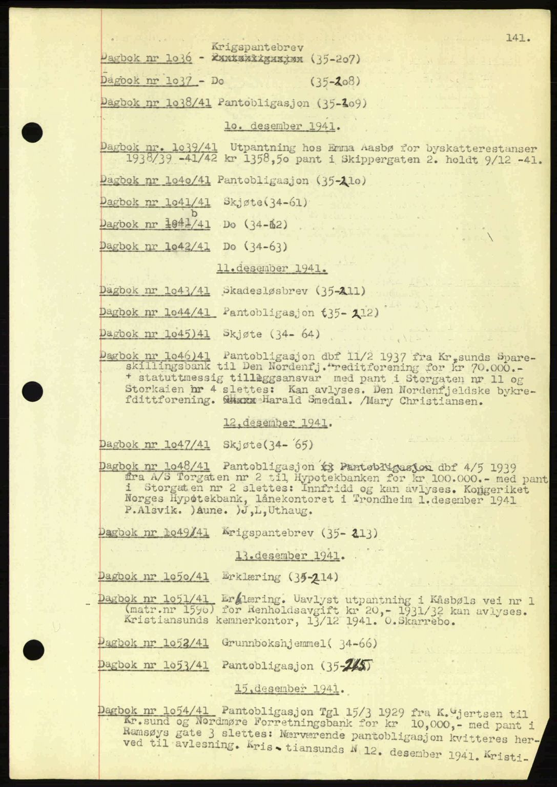 Kristiansund byfogd, SAT/A-4587/A/27: Pantebok nr. 32a, 1938-1946, Dagboknr: 1036/1941