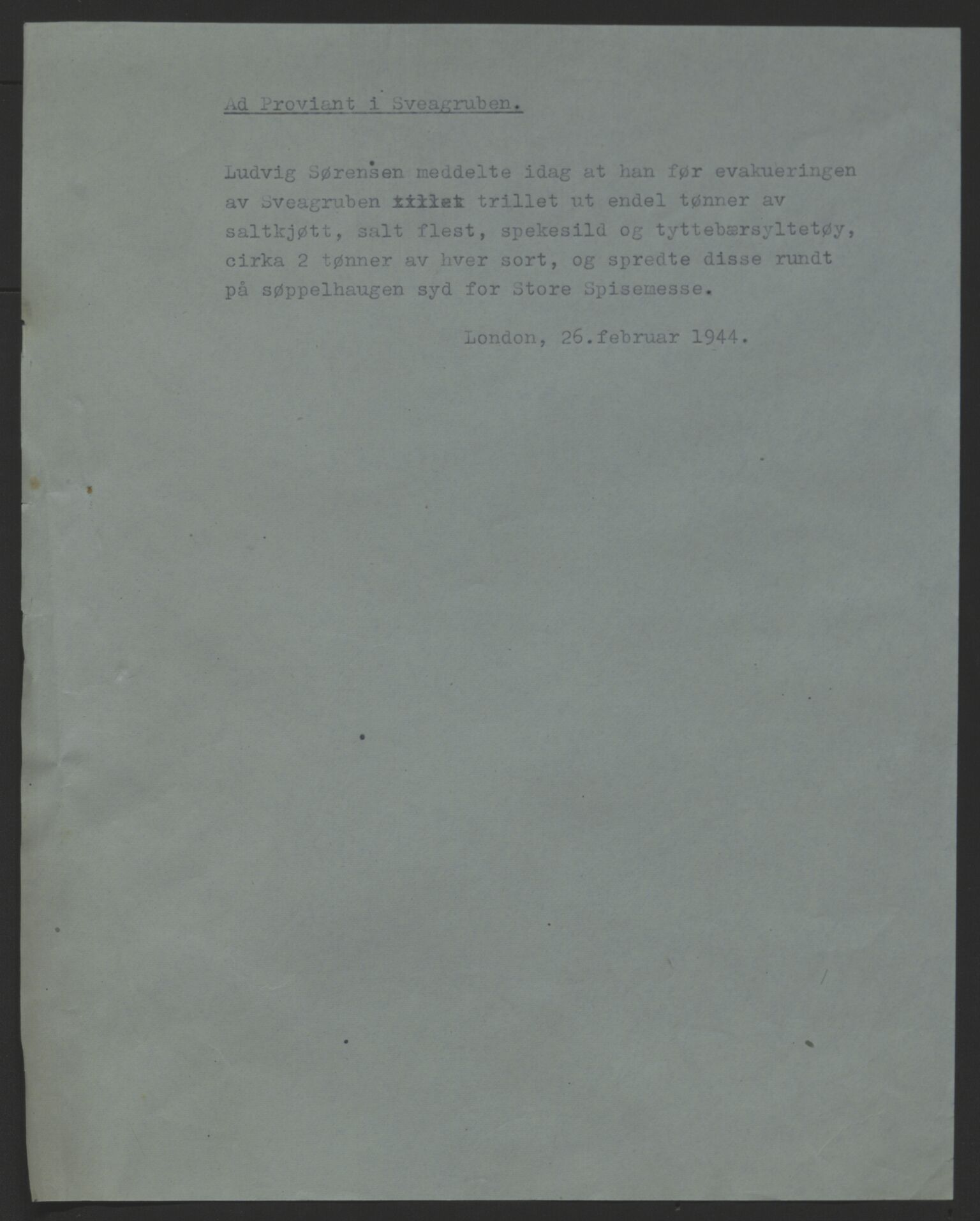 Store Norske Spitsbergen Kulkompani A/S, AV/SATØ-P-0073/01/X15/L0498/0004: Evakuering og krigsskadeoppgjør m.m. / Evakuering og krigsskadeoppgjør m.m. - Vedr. evakuering og ødeleggelser, Sveagruva, 1941-1944, s. 5
