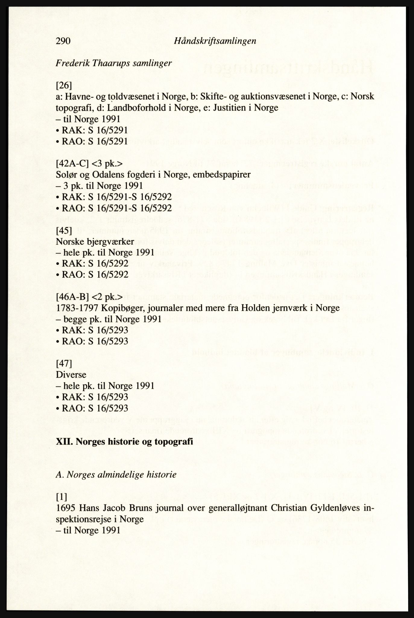 Publikasjoner utgitt av Arkivverket, PUBL/PUBL-001/A/0002: Erik Gøbel: NOREG, Tværregistratur over norgesrelevant materiale i Rigsarkivet i København (2000), 2000, s. 292