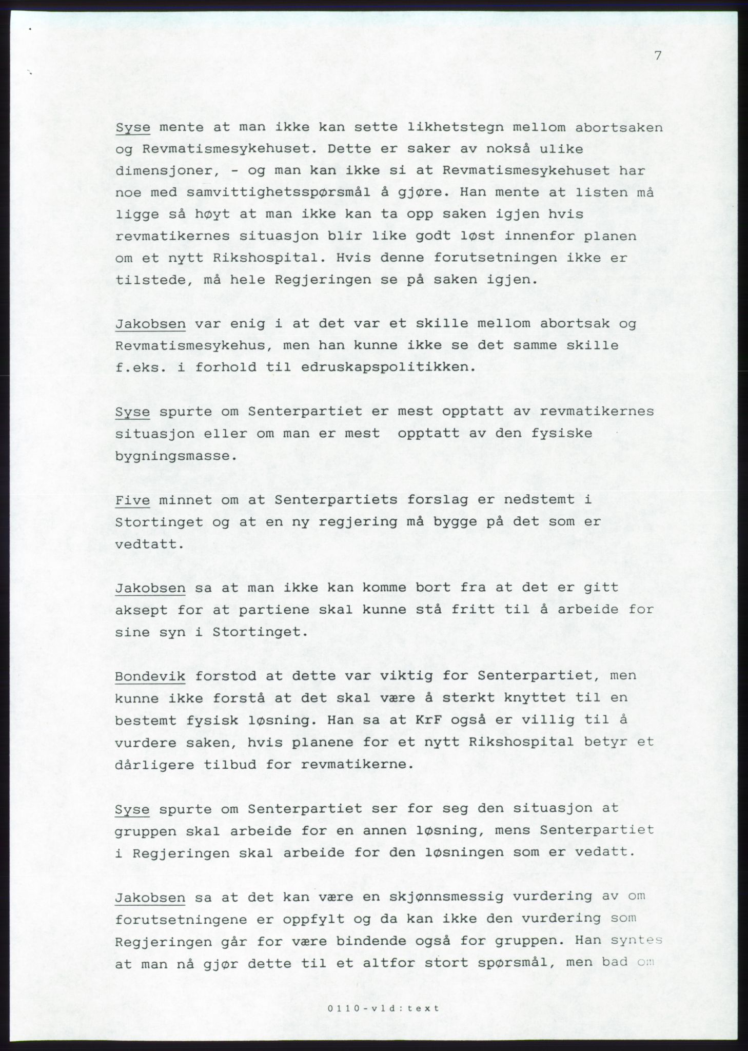 Forhandlingsmøtene 1989 mellom Høyre, KrF og Senterpartiet om dannelse av regjering, AV/RA-PA-0697/A/L0001: Forhandlingsprotokoll med vedlegg, 1989, s. 411