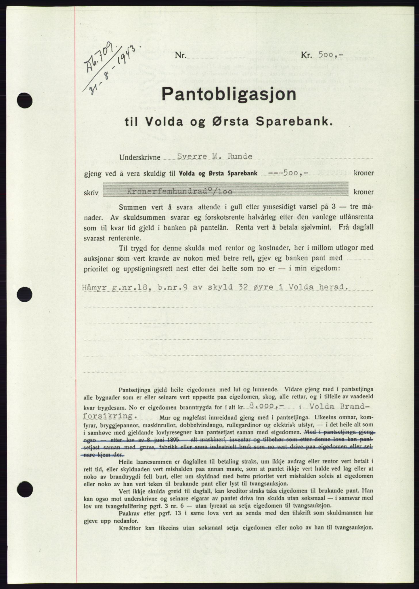 Søre Sunnmøre sorenskriveri, AV/SAT-A-4122/1/2/2C/L0114: Pantebok nr. 1-2B, 1943-1947, Dagboknr: 709/1943