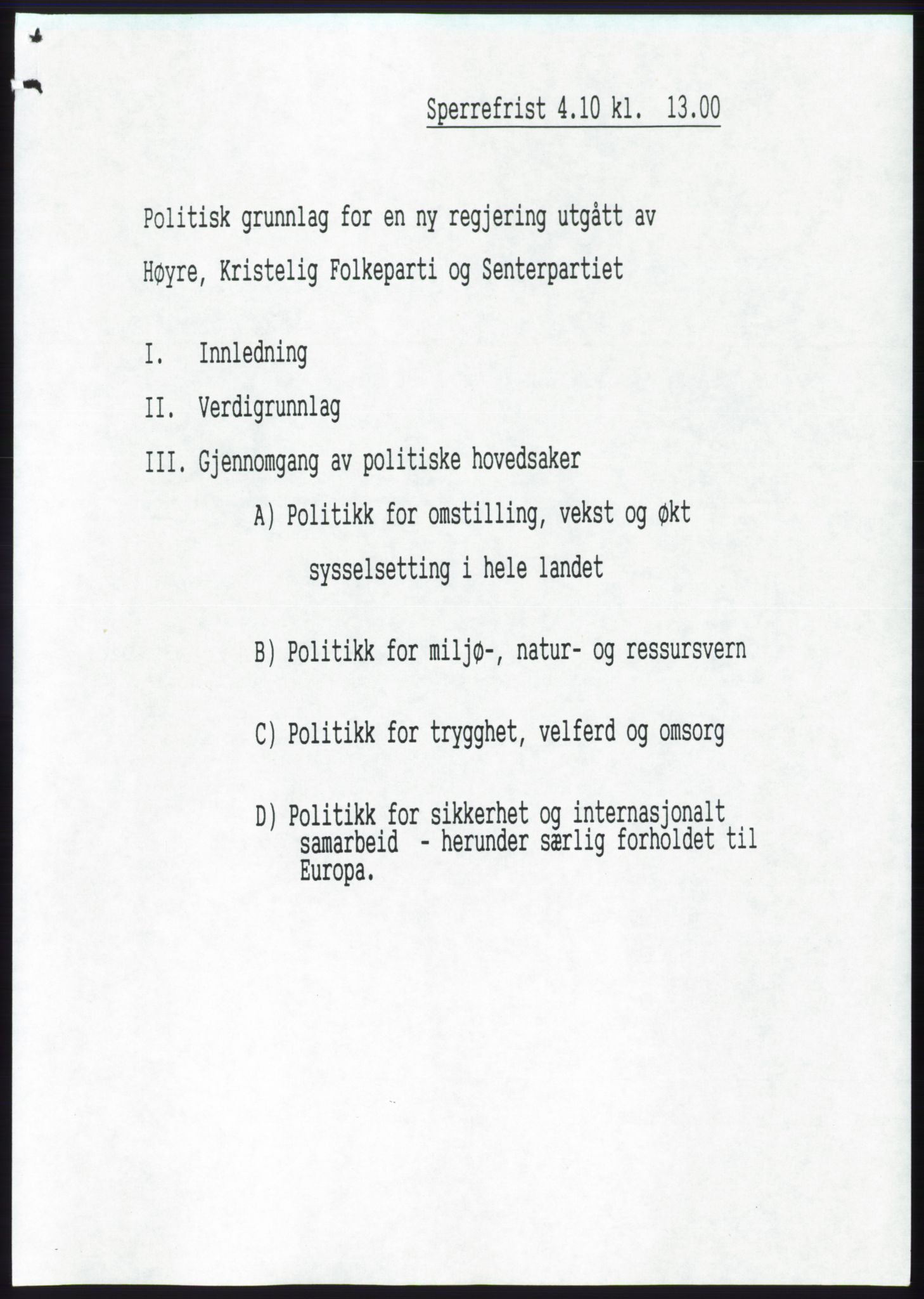 Forhandlingsmøtene 1989 mellom Høyre, KrF og Senterpartiet om dannelse av regjering, AV/RA-PA-0697/A/L0001: Forhandlingsprotokoll med vedlegg, 1989, s. 529