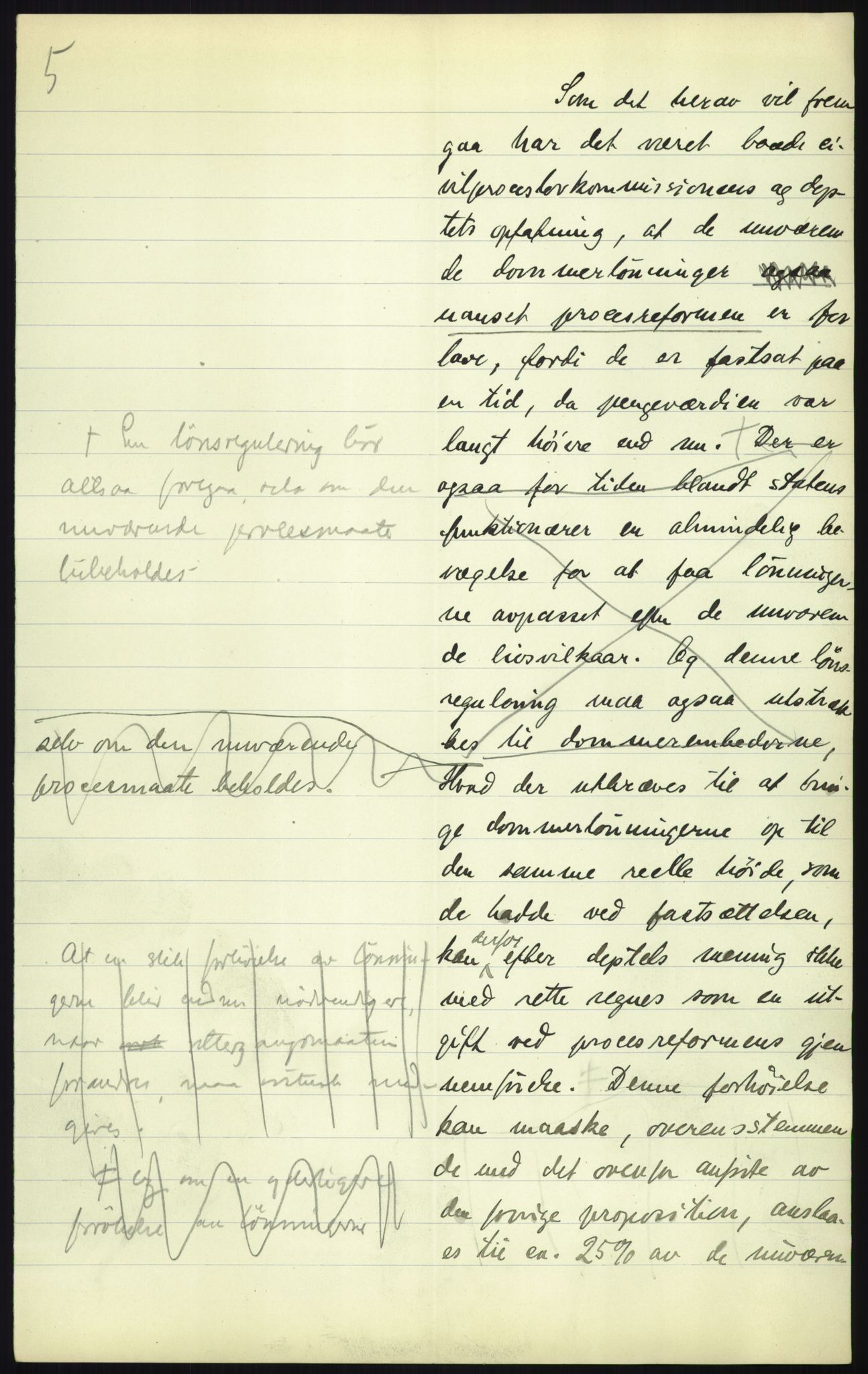 Justisdepartementet, Lovavdelingen, AV/RA-S-3212/D/De/L0156/0001: Sivilprosesslovene / Sivilprosess: XII- Ot.prp. nr. 10 - 1913: Om utferdigelse av lov om domstolene, lov om rettergangsmåten i tvistemål og lov om tvangsfullbyrdelse. Mappe 1/5 - 4/5, 1913, s. 741