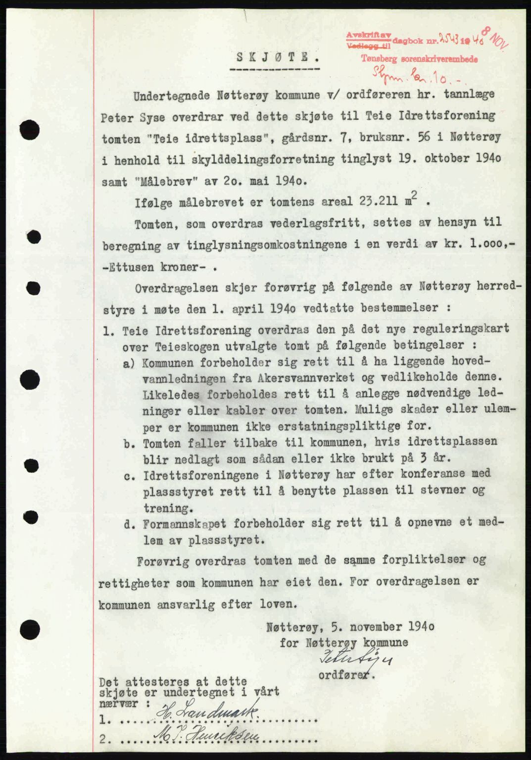 Tønsberg sorenskriveri, AV/SAKO-A-130/G/Ga/Gaa/L0009: Pantebok nr. A9, 1940-1941, Dagboknr: 2543/1940