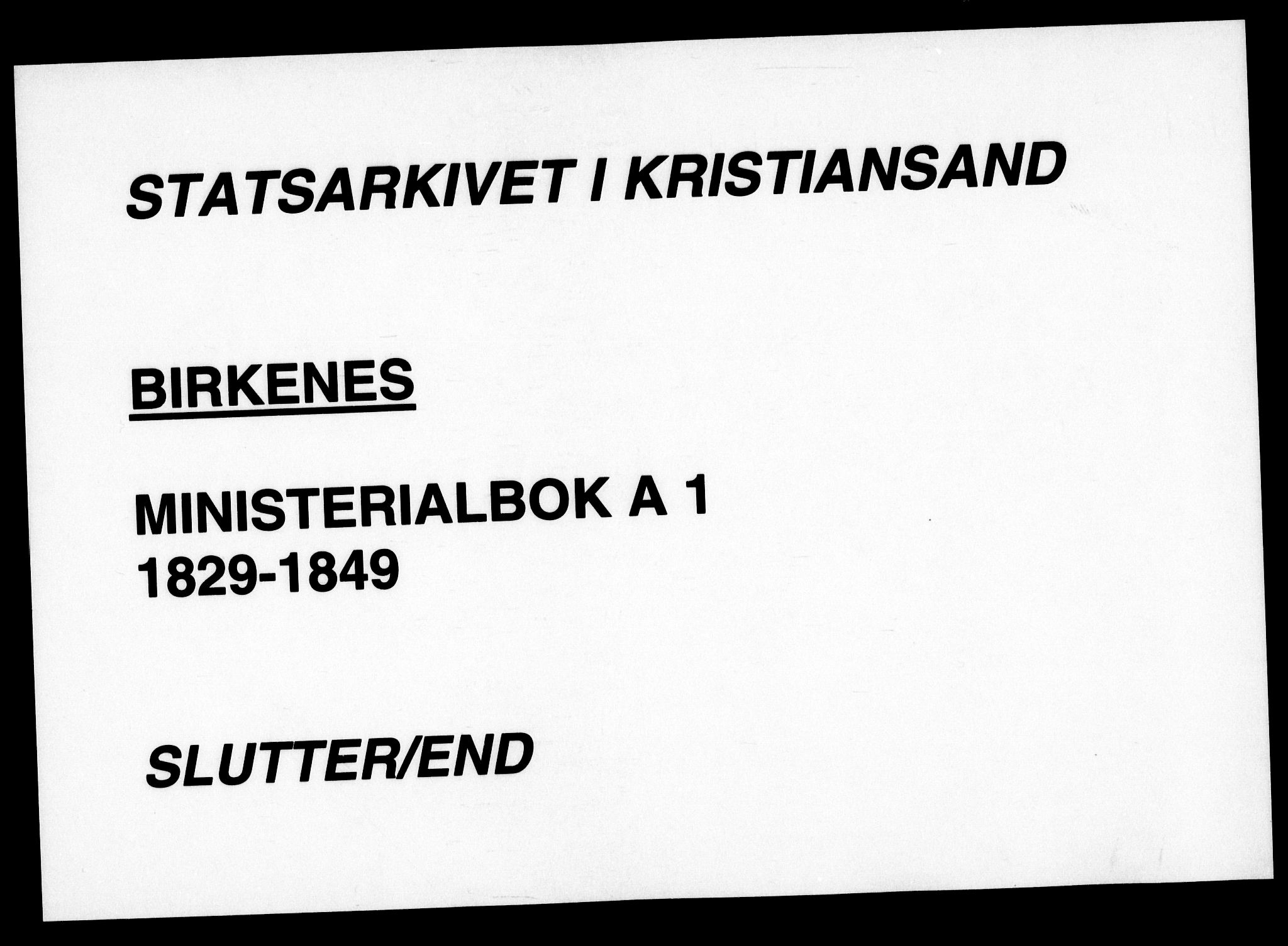 Birkenes sokneprestkontor, AV/SAK-1111-0004/F/Fa/L0001: Ministerialbok nr. A 1, 1829-1849