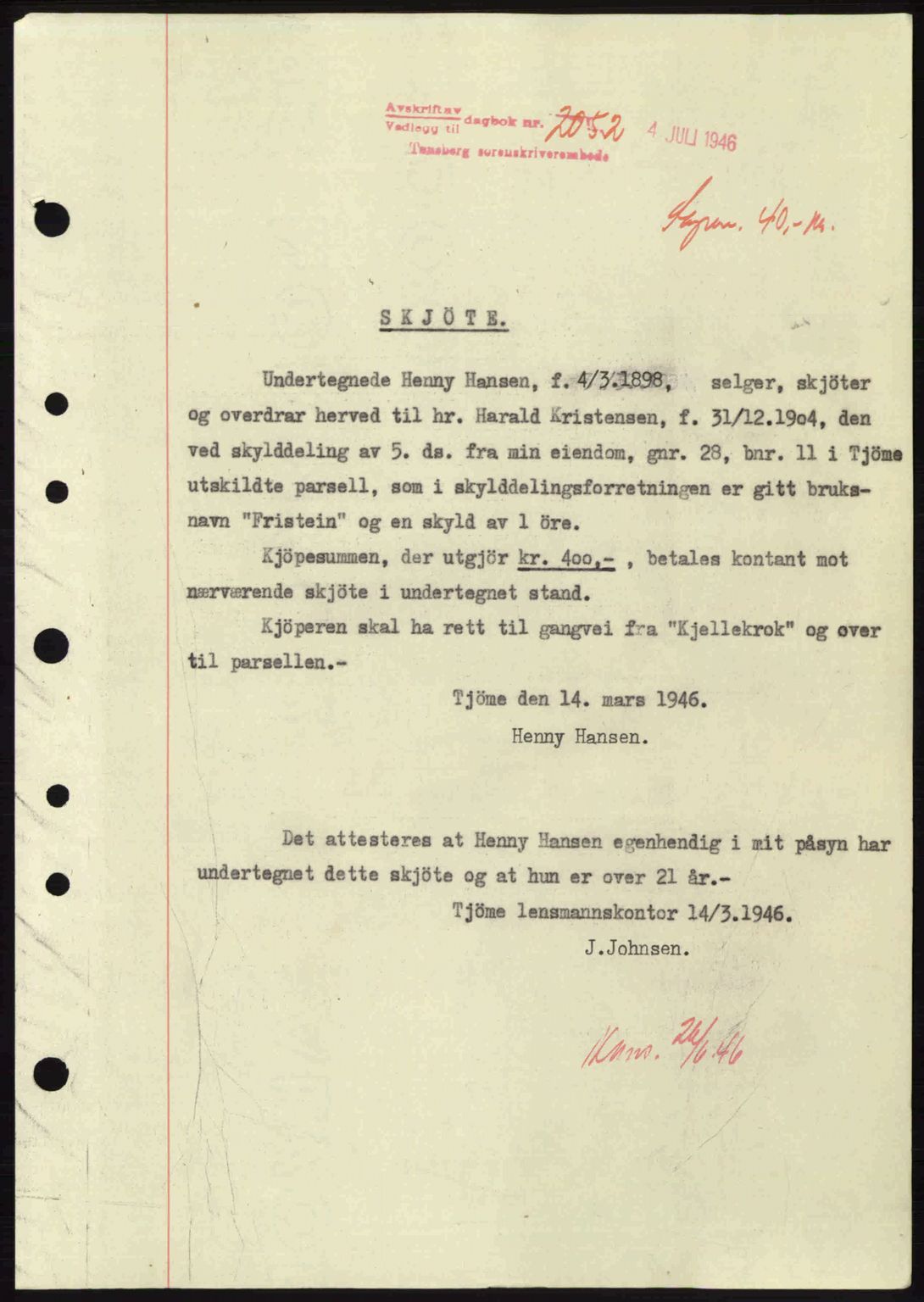 Tønsberg sorenskriveri, SAKO/A-130/G/Ga/Gaa/L0019: Pantebok nr. A19, 1946-1946, Dagboknr: 2052/1946