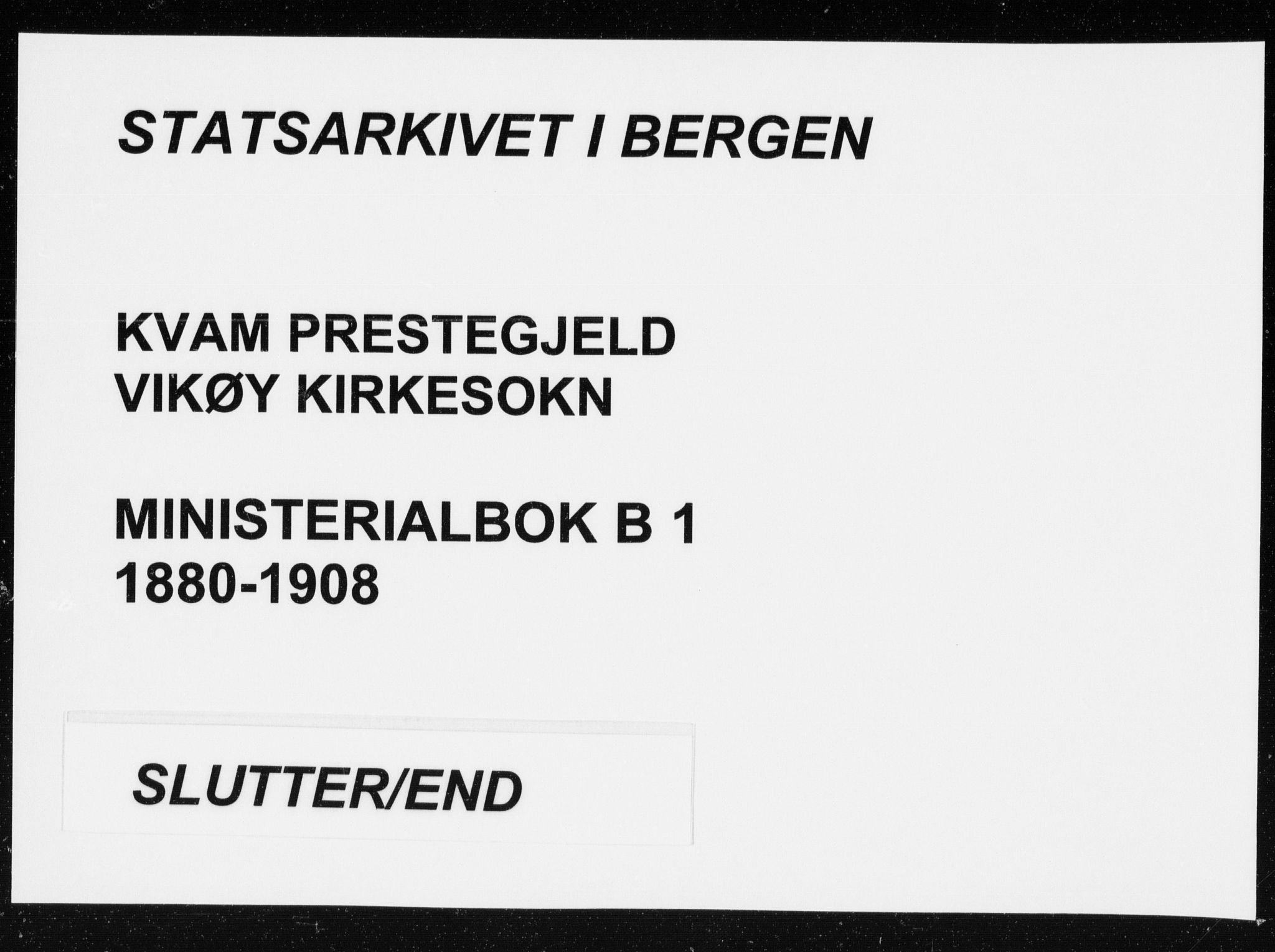 Kvam sokneprestembete, AV/SAB-A-76201/H/Haa: Ministerialbok nr. B  1, 1880-1908