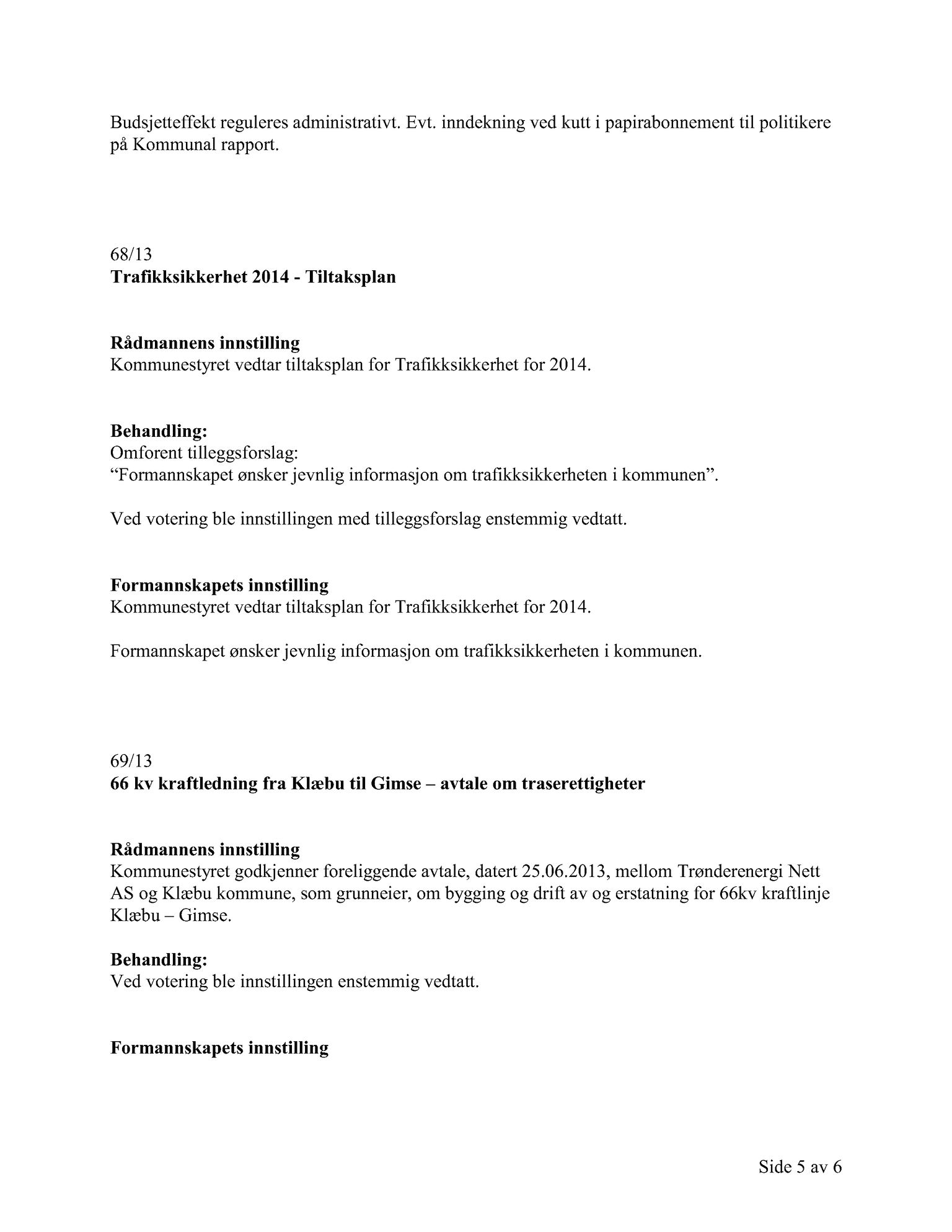 Klæbu Kommune, TRKO/KK/02-FS/L006: Formannsskapet - Møtedokumenter, 2013, s. 1598