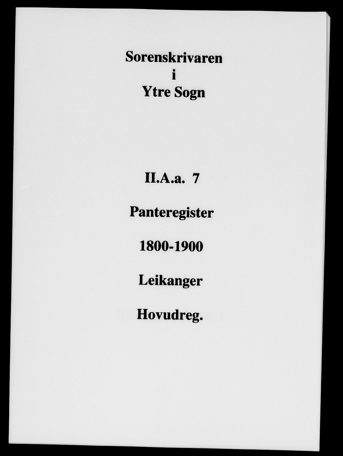 Ytre Sogn tingrett, SAB/A-2601/1/G/Gaa/L0007: Panteregister nr. II.A.a.7, 1800-1900