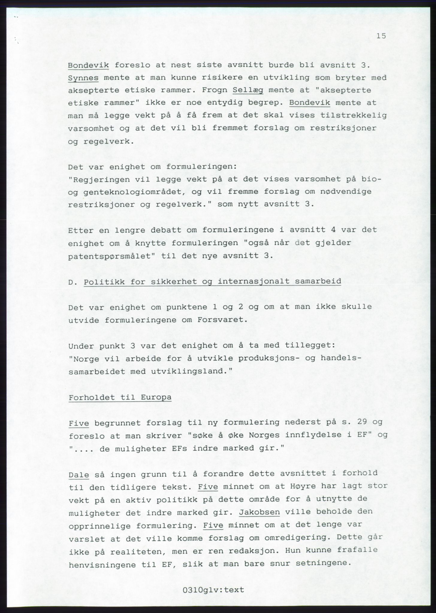 Forhandlingsmøtene 1989 mellom Høyre, KrF og Senterpartiet om dannelse av regjering, AV/RA-PA-0697/A/L0001: Forhandlingsprotokoll med vedlegg, 1989, s. 489