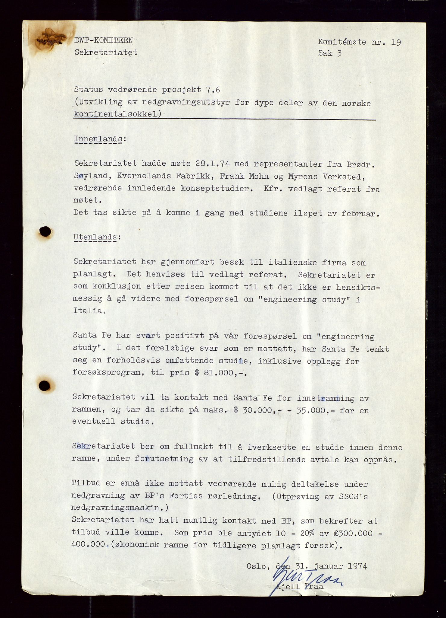 Industridepartementet, Oljekontoret, SAST/A-101348/Di/L0001: DWP, møter juni - november, komiteemøter nr. 19 - 26, 1973-1974, s. 4