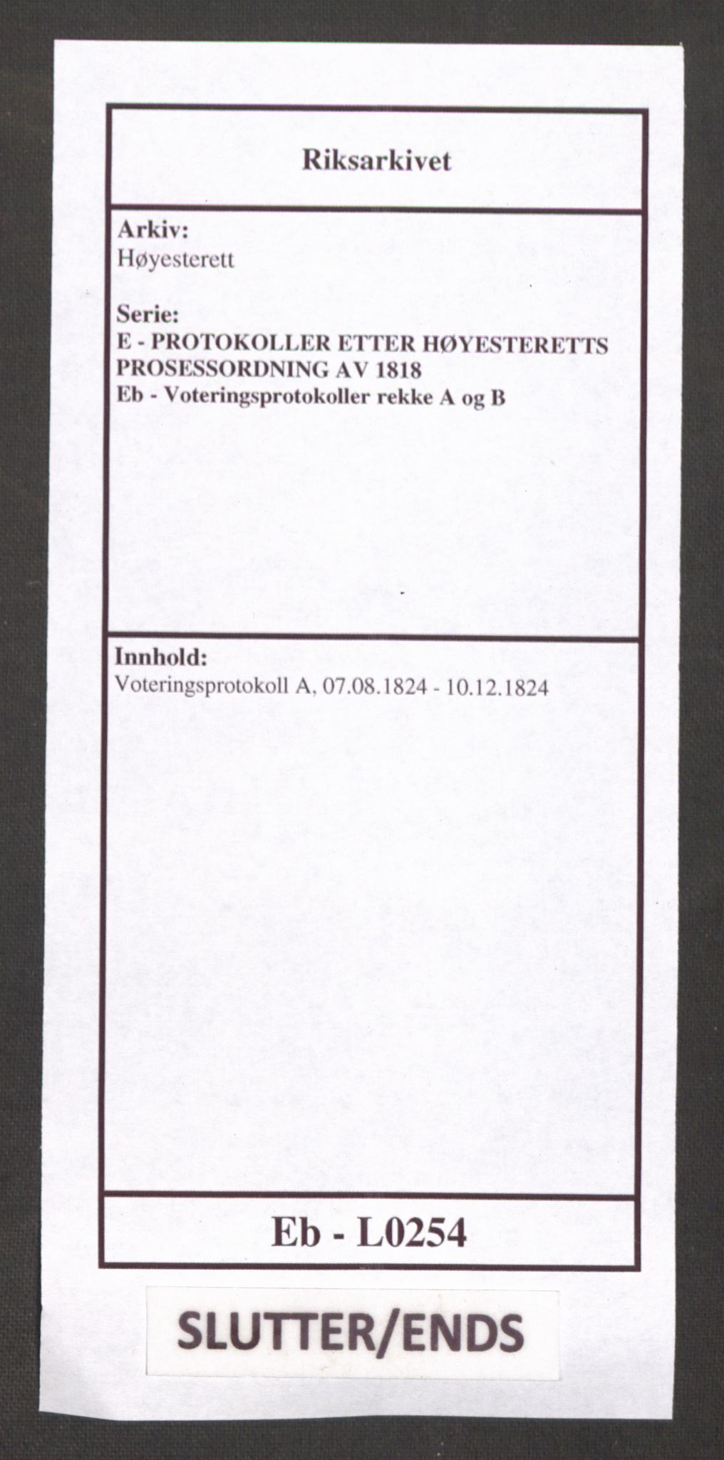 Høyesterett, AV/RA-S-1002/E/Eb/Ebb/L0011/0002: Voteringsprotokoller / Voteringsprotokoll, 1824