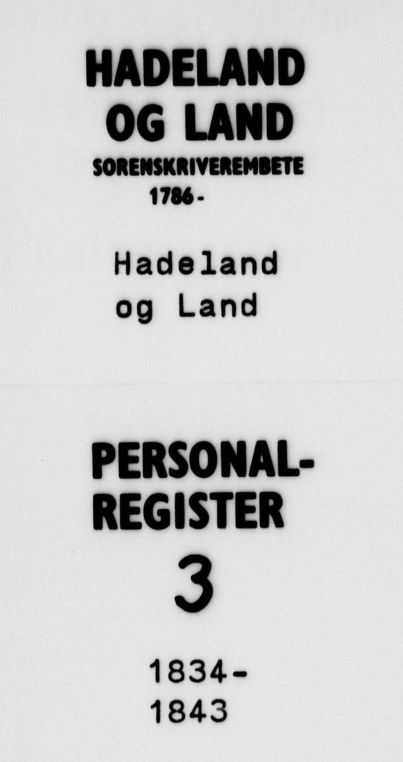 Hadeland og Land tingrett, SAH/TING-010/H/Ha/Haf/L0003: Panteregister nr. 3, 1834-1843
