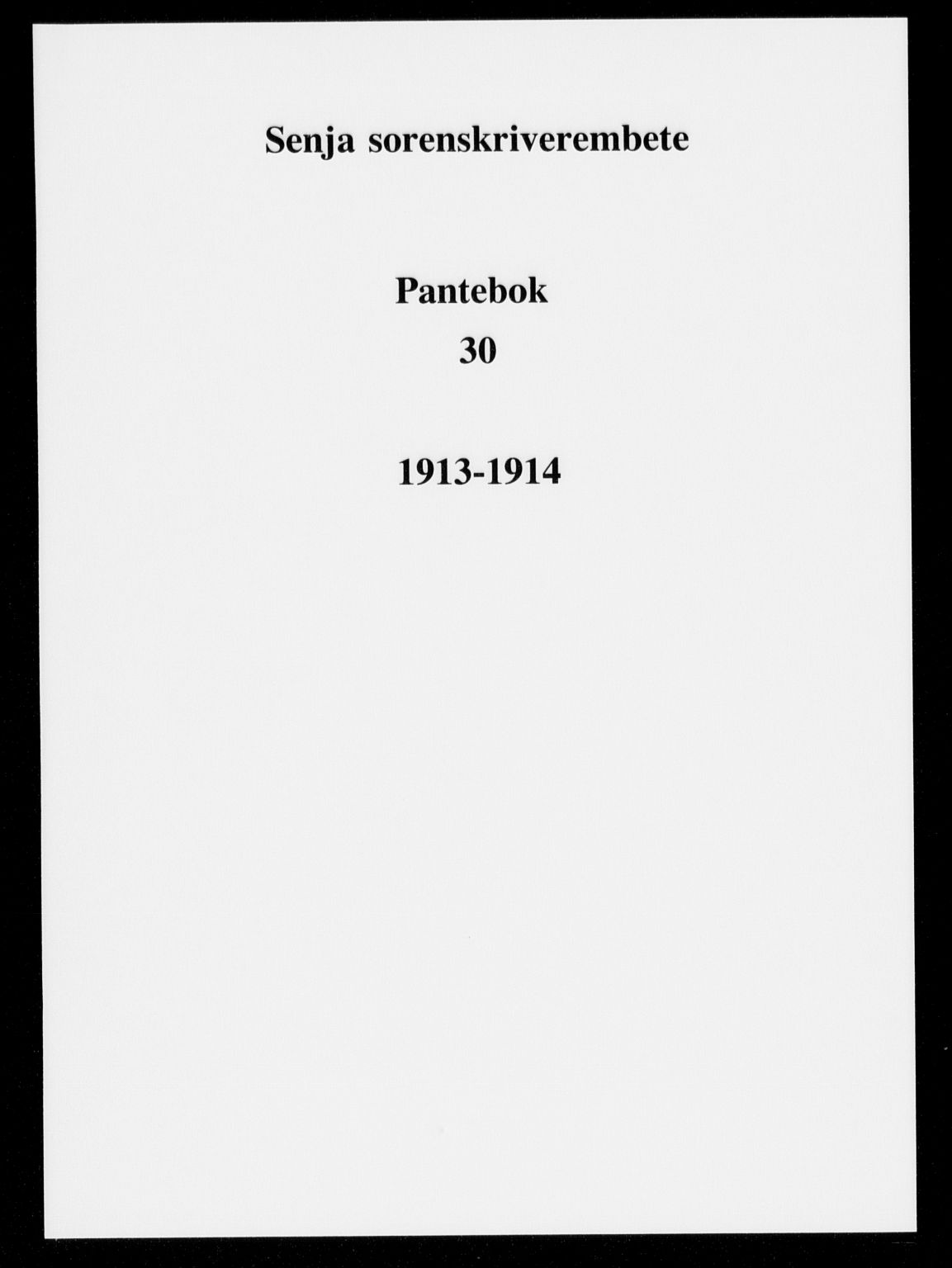 Senja sorenskriveri 1855-, SATØ/S-0048/1/H/Hd/L0030: Pantebok nr. 30, 1913-1914